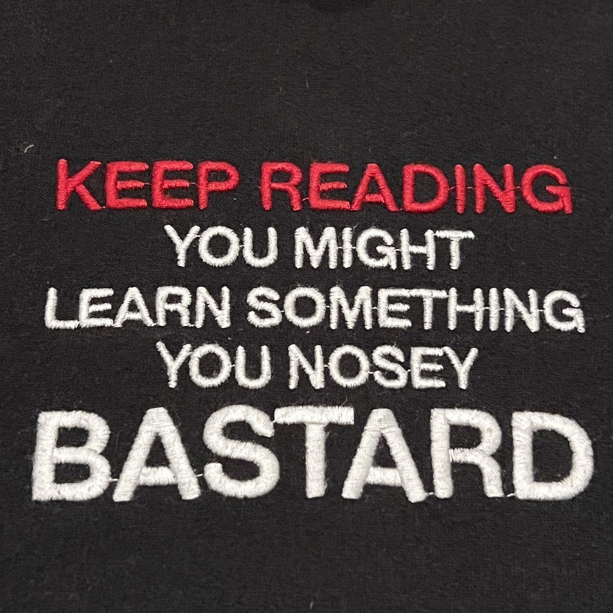 ineverheardofyou Nosey Bastard Hoodie Keep Reading You Might Learn Size US XL / EU 56 / 4 - 8 Thumbnail