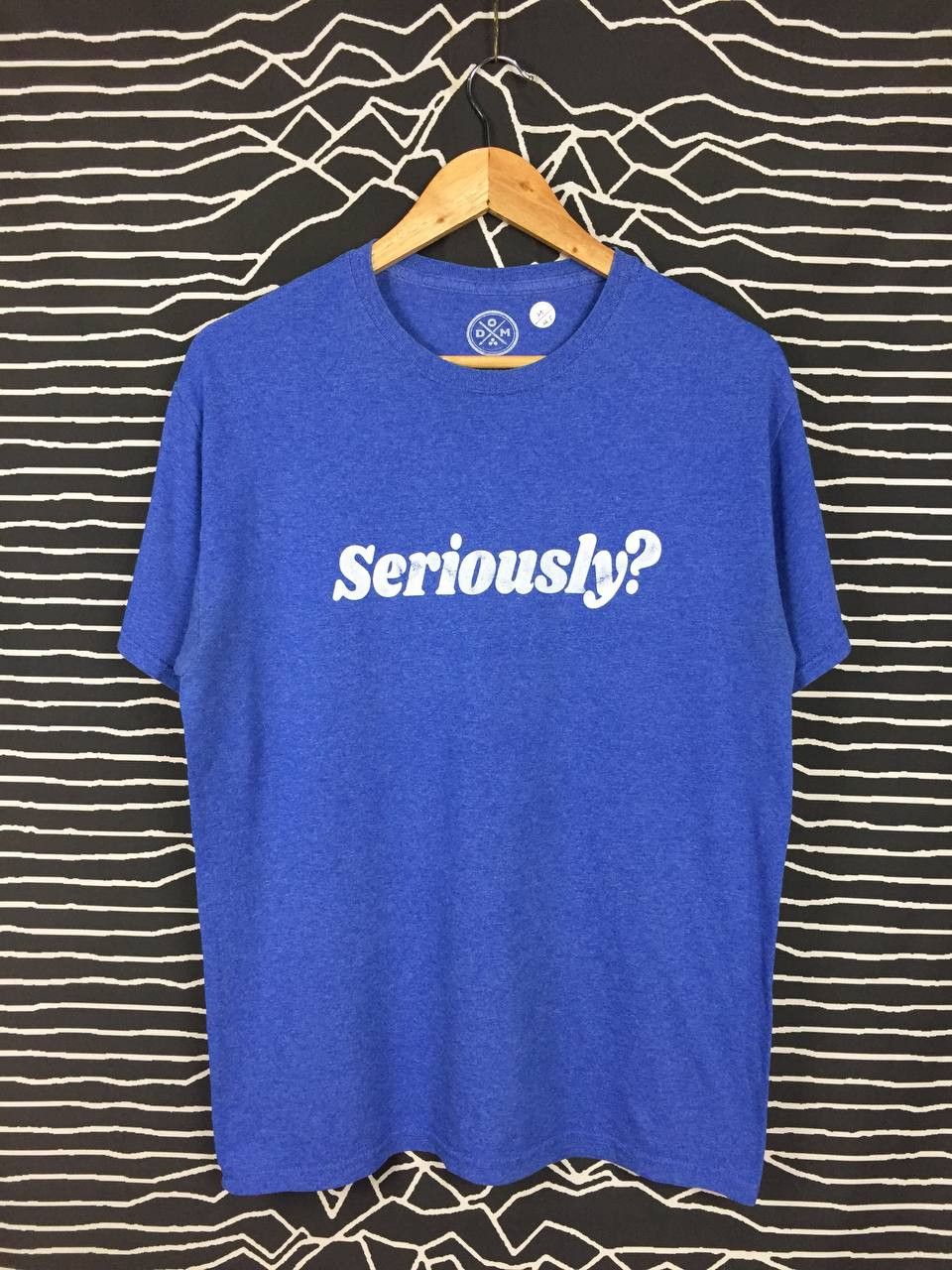 Vintage ODM Seriously? Wording Statement Humor Tee Size US M / EU 48-50 / 2 - 2 Thumbnail