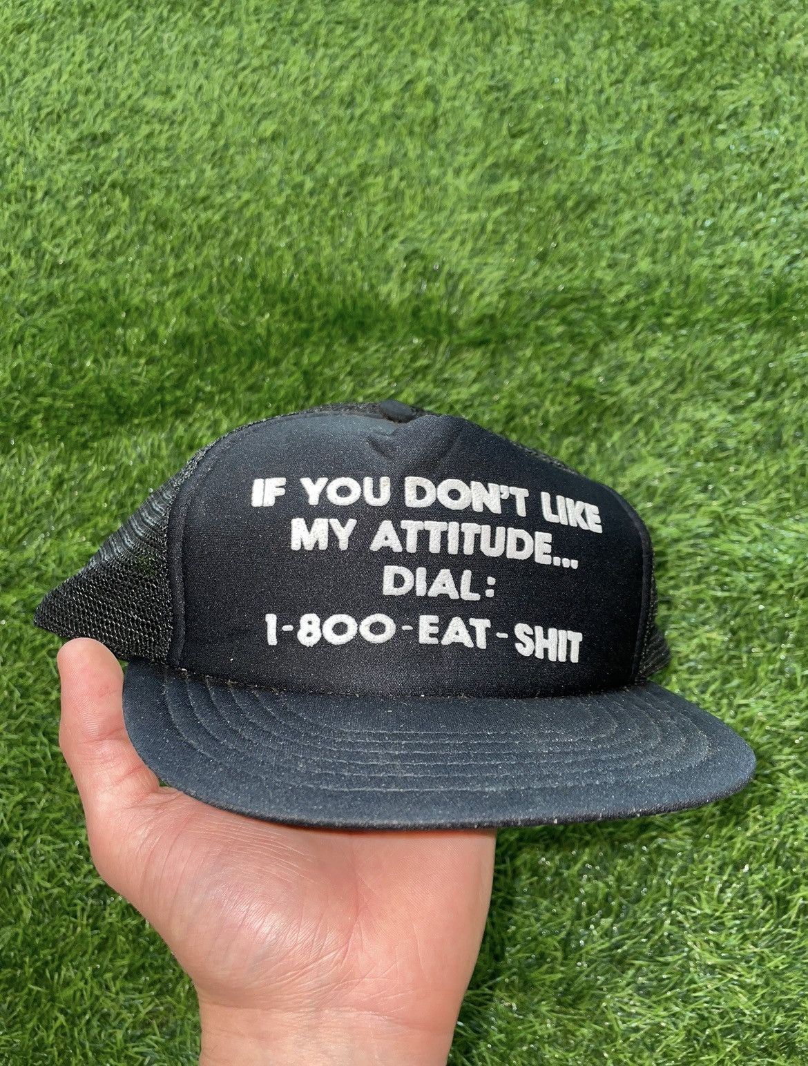 Vintage If You Don’t Like My Attitude Dial: 1-800-EAT-SH*T Hat Size ONE SIZE - 1 Thumbnail