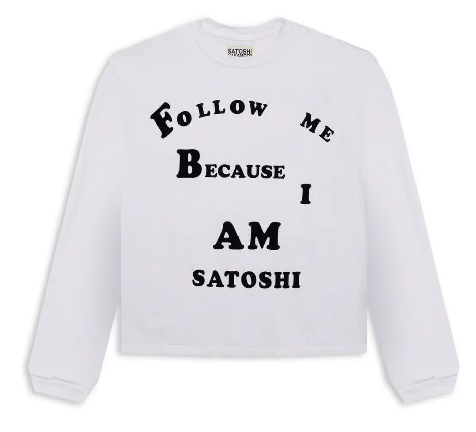 Satoshi Nakamoto Follow Me Long Sleeve Tee Shirt White Size US L / EU 52-54 / 3 - 1 Thumbnail