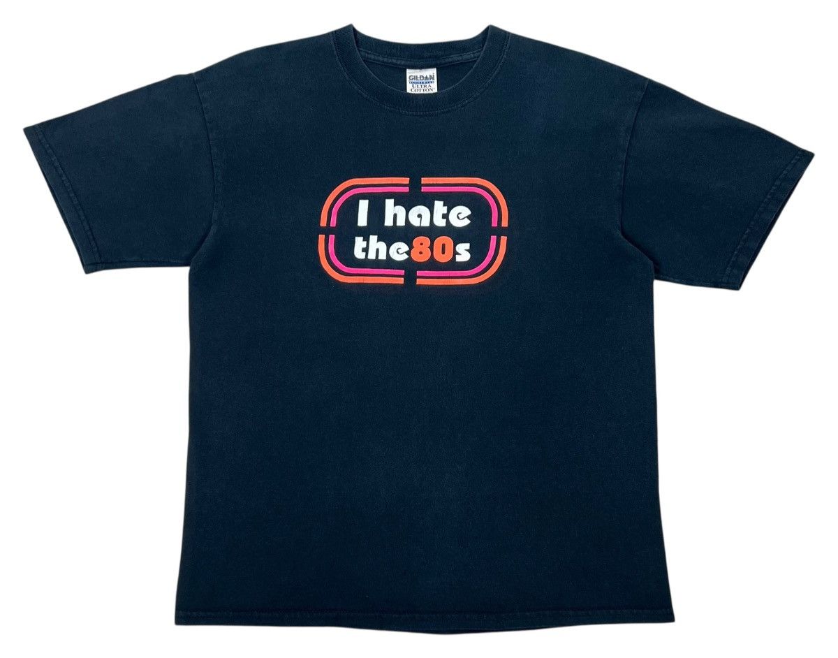 Vintage Vintage I HATE THE 80s Statement Wording Tee Size US M / EU 48-50 / 2 - 2 Thumbnail