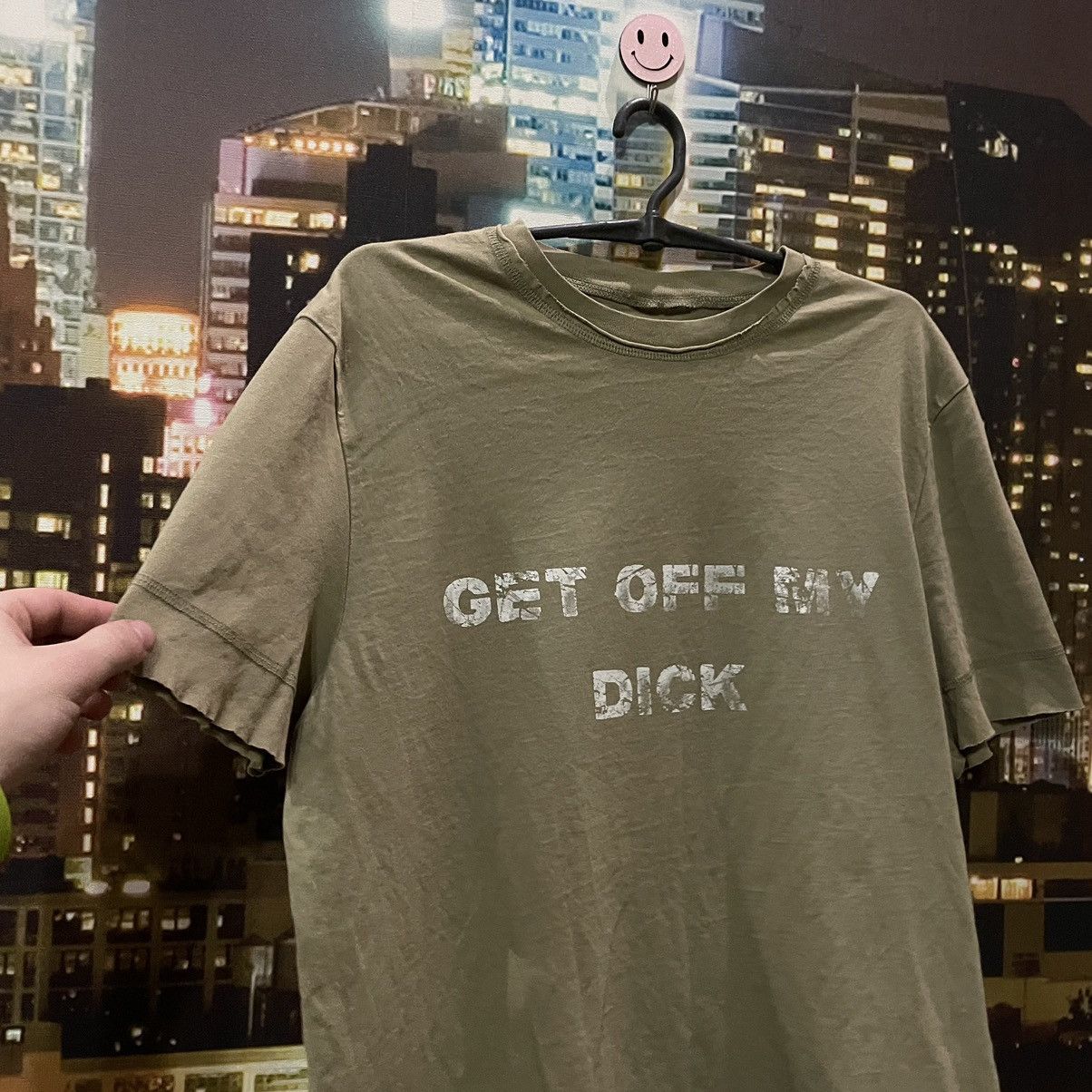 Vintage VINTAGE tee skater TEE GET OFF MY DICK PENIS FUNNY PORNO XXX Size US M / EU 48-50 / 2 - 3 Thumbnail