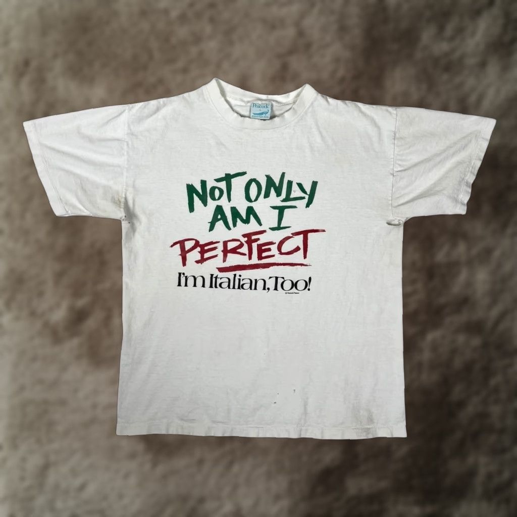 Vintage VINTAGE Not Only Am I Perfect Im Italian Too! T-Shirt Mens Large White Funny Size US L / EU 52-54 / 3 - 1 Thumbnail