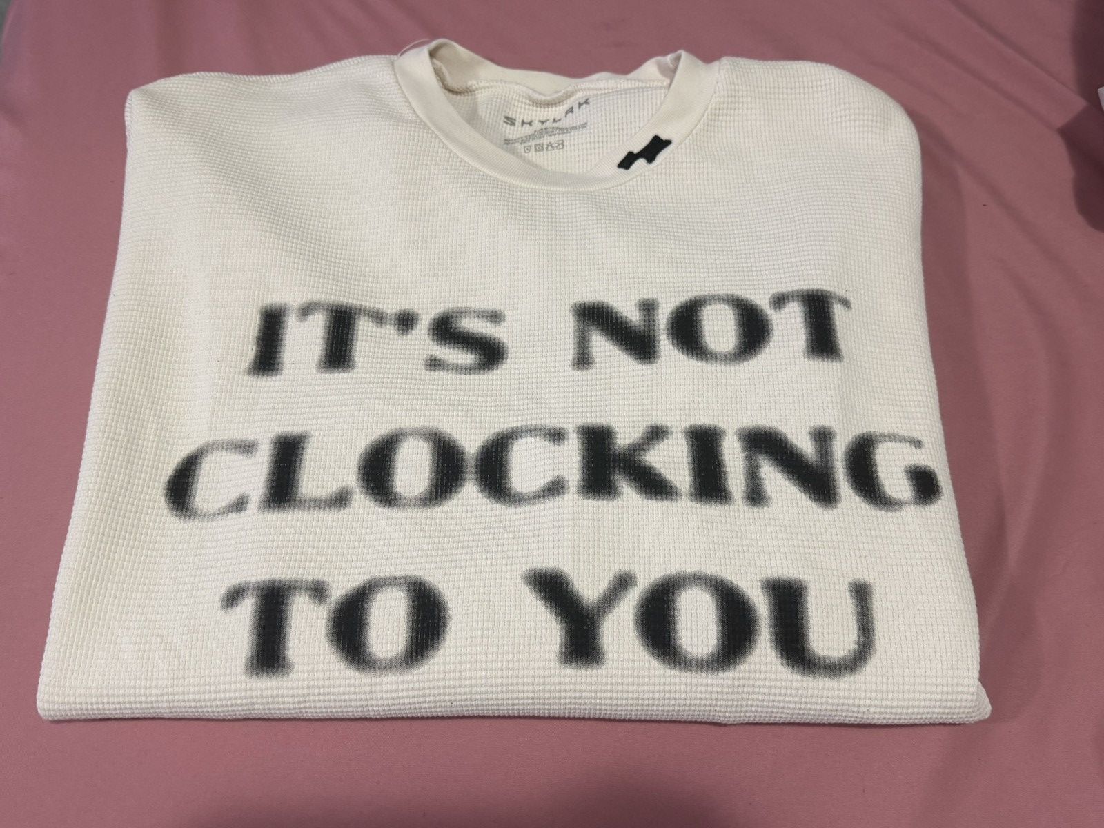 SKYLRK Skylrk Thermal Longsleeve ‘IT’S NOT CLOCKING TO YOU’ Size US L / EU 52-54 / 3 - 1 Thumbnail