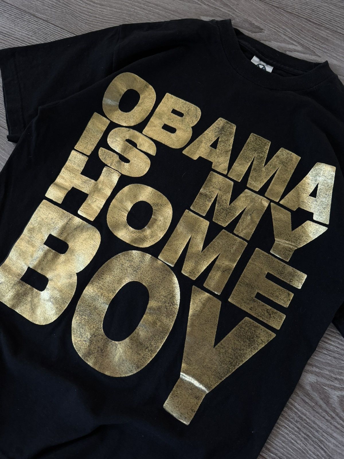 AAA OBAMA IS MY HOME BOY SHINE GOLD TEE Size US M / EU 48-50 / 2 - 7 Thumbnail