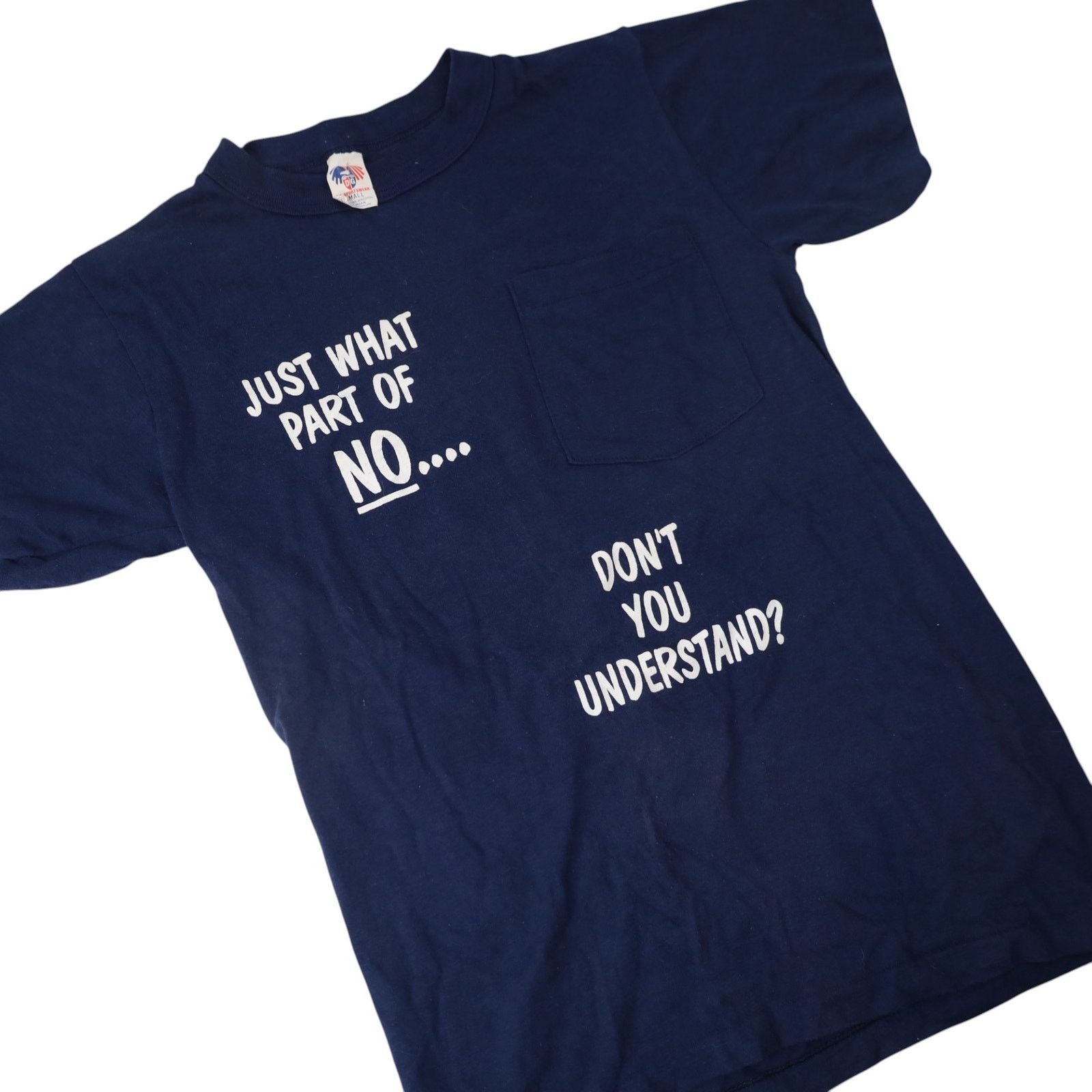 Vintage Vintage "What Part of NO Dont you Understand" Slogan T Shirt Size US S / EU 44-46 / 1 - 3 Thumbnail