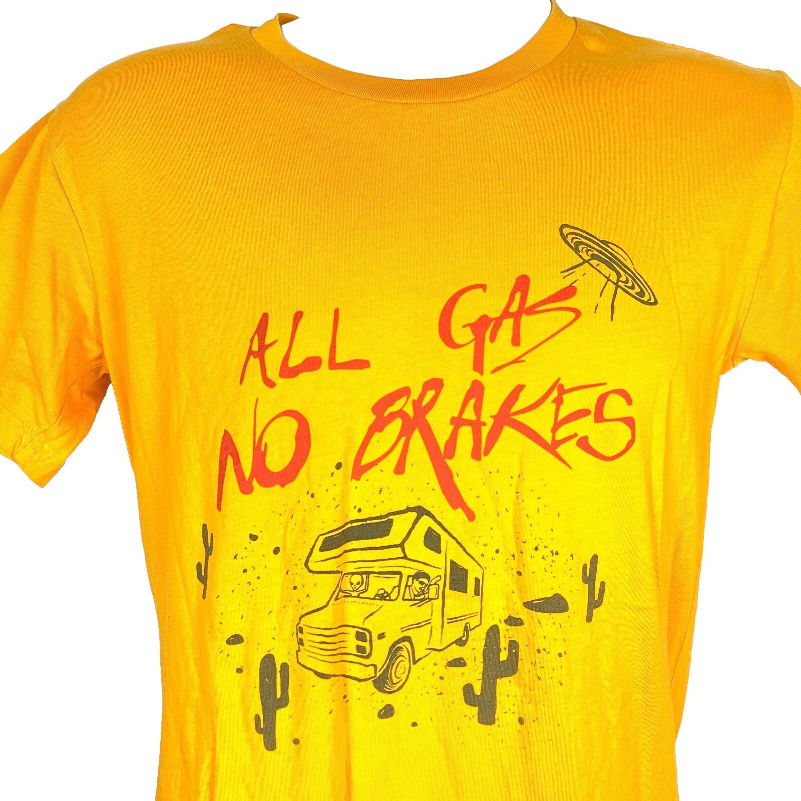 All Gas No Brakes All Gas No Brakes Mens T-Shirt size Small 37x27 UFO Alien RV Size US S / EU 44-46 / 1 - 1 Thumbnail