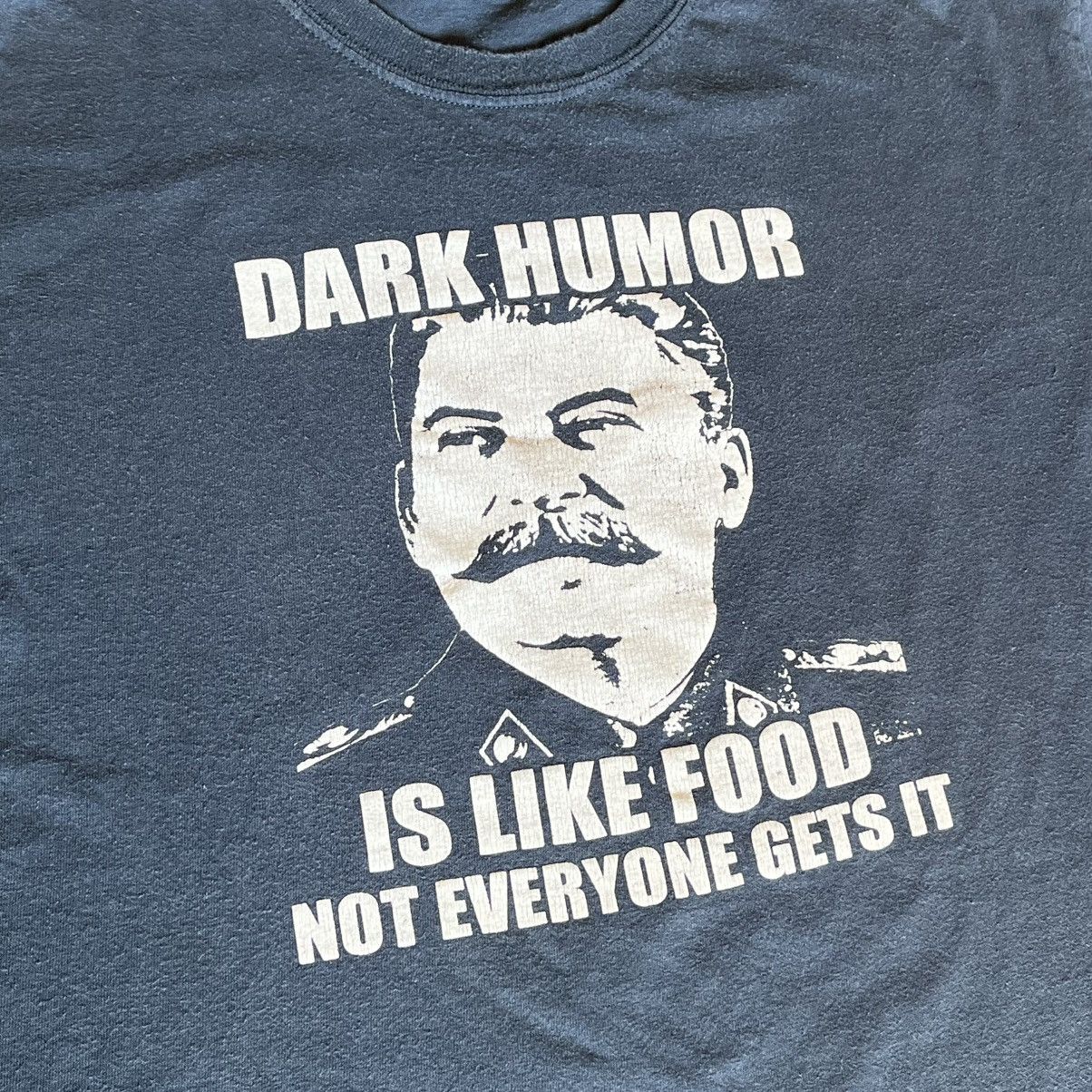 Vintage Vintage Y2K Dark Humor is Like Food Not Everyone Gets It Tee Size US L / EU 52-54 / 3 - 3 Thumbnail