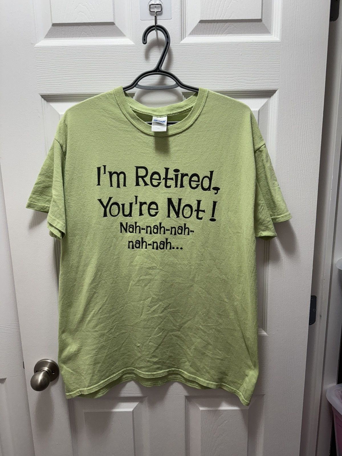 Gildan Gildan I'm Retired You're Not Funny Humor Vintage Shirt Size US L / EU 52-54 / 3 - 1 Thumbnail