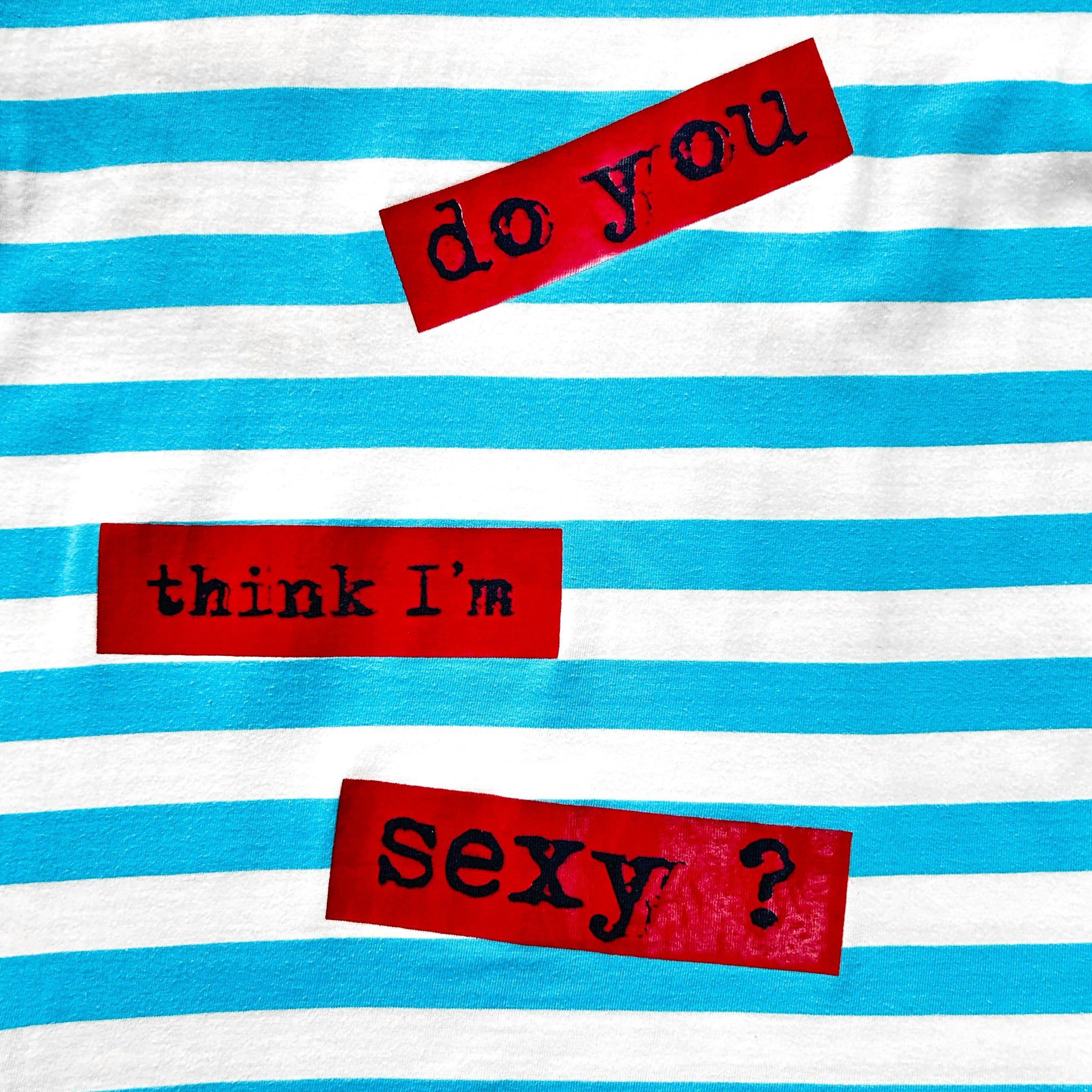 Jean Paul Gaultier Jean Paul Gaultier Do You Think I'm Sexy Tee Size US S / EU 44-46 / 1 - 5 Thumbnail