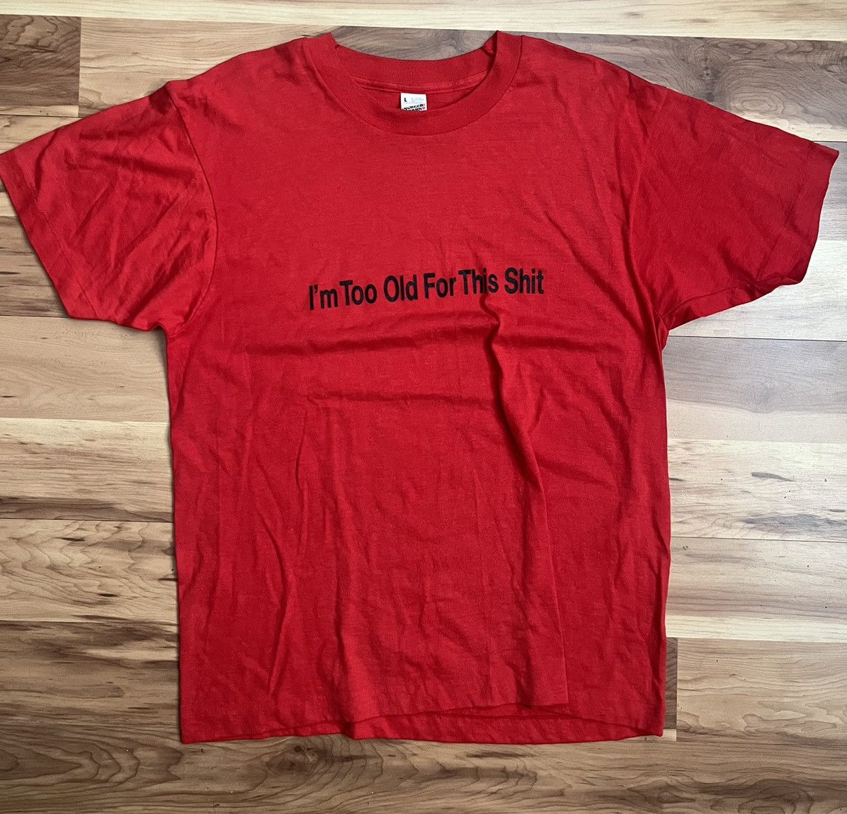 Other 1980s Vintage “I’m Too Old For This Shit” Single Stitch Tee Size US L / EU 52-54 / 3 - 1 Thumbnail
