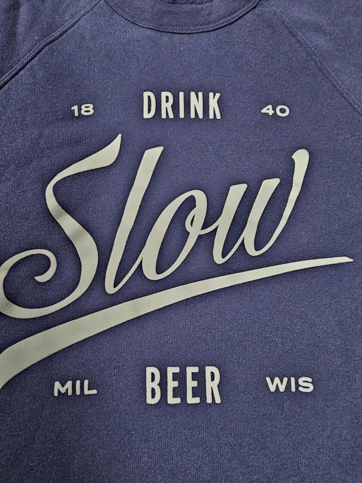 Designer bella+canvas drink beer slow milwaukee wi M sweater Blue Size US M / EU 48-50 / 2 - 2 Thumbnail