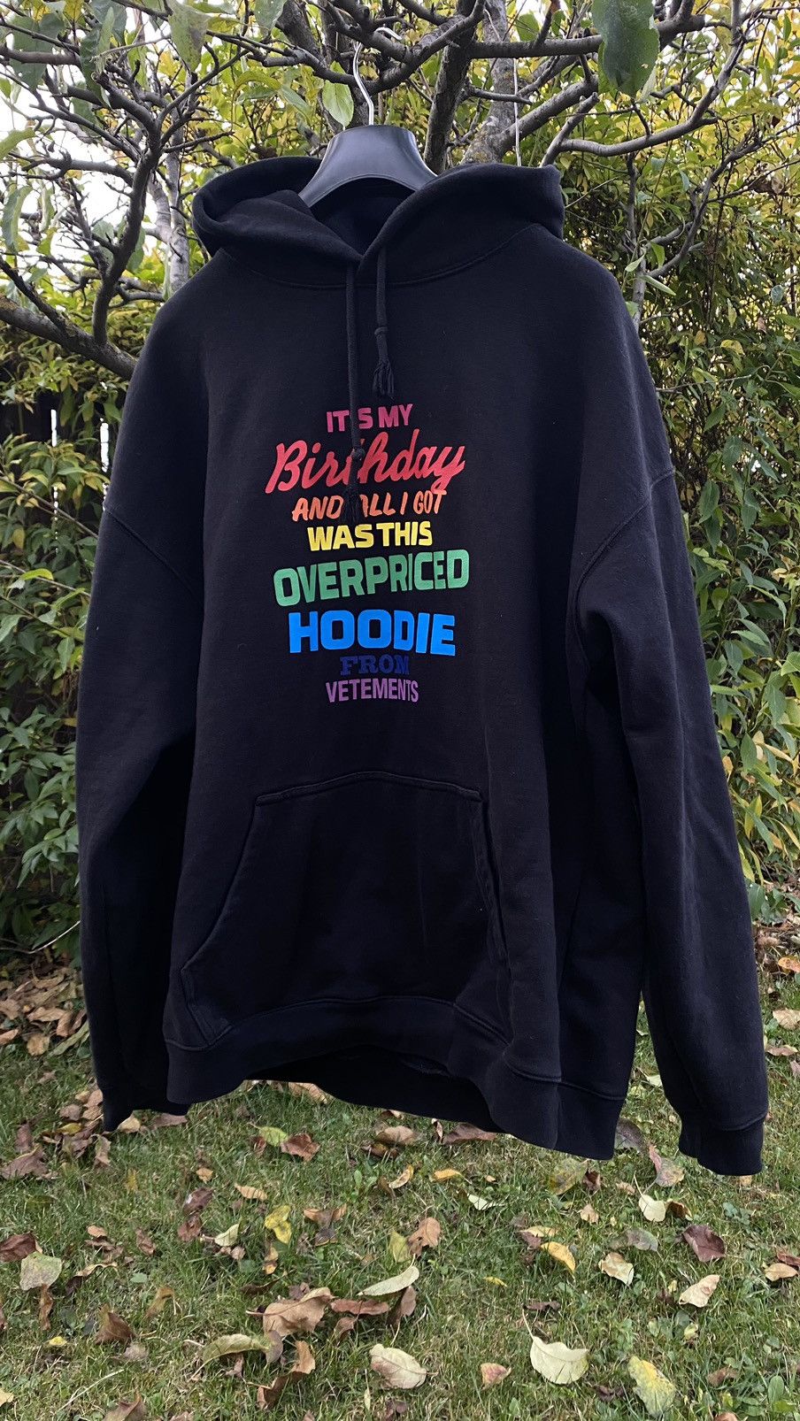 Its my birthday and all i got was this overpriced hoodie from vetements clearance
