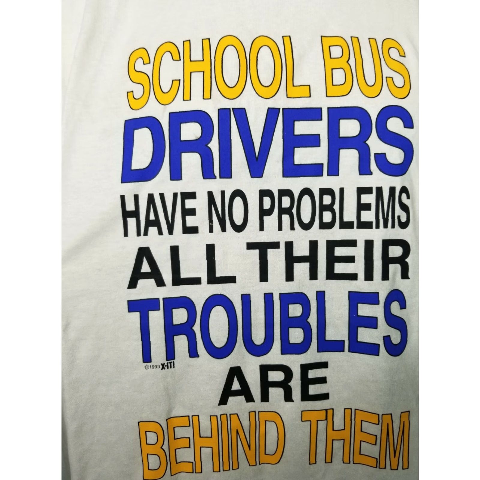 Jerzees Vintage 90s Shirt Unisex XL White School Bus Drivers Have No Problems Graphic Tee USA Size US XL / EU 56 / 4 - 3 Thumbnail