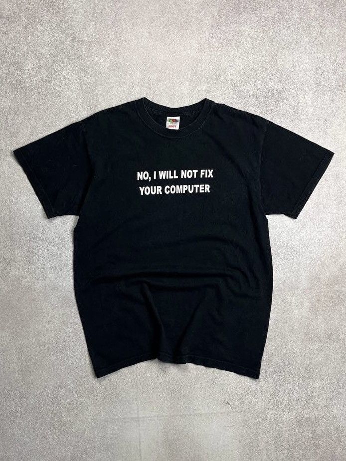 If Six Was Nine × Vintage Vintage No I Will Not Fix Your Computer Boxy T-shirt Y2K L Size US L / EU 52-54 / 3 - 1 Thumbnail