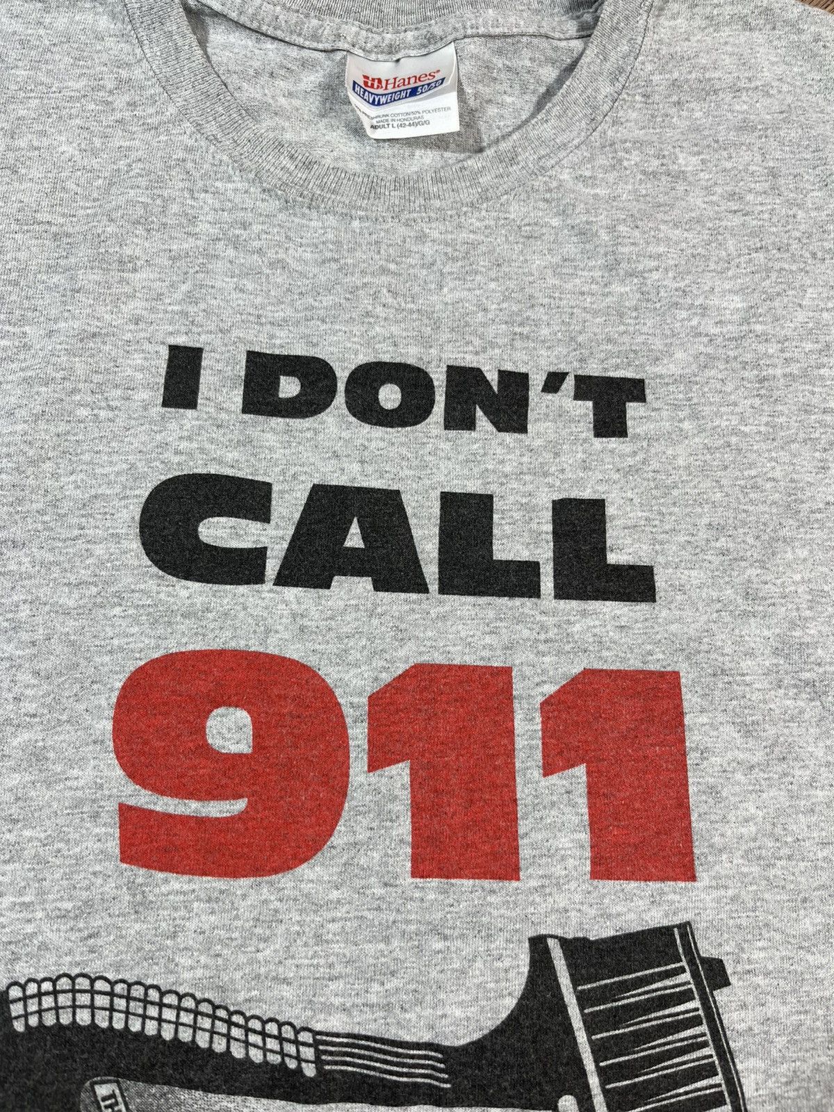 Band Tees Vintage I Don’t Call 911 T Shirt Size L Size US L / EU 52-54 / 3 - 6 Thumbnail