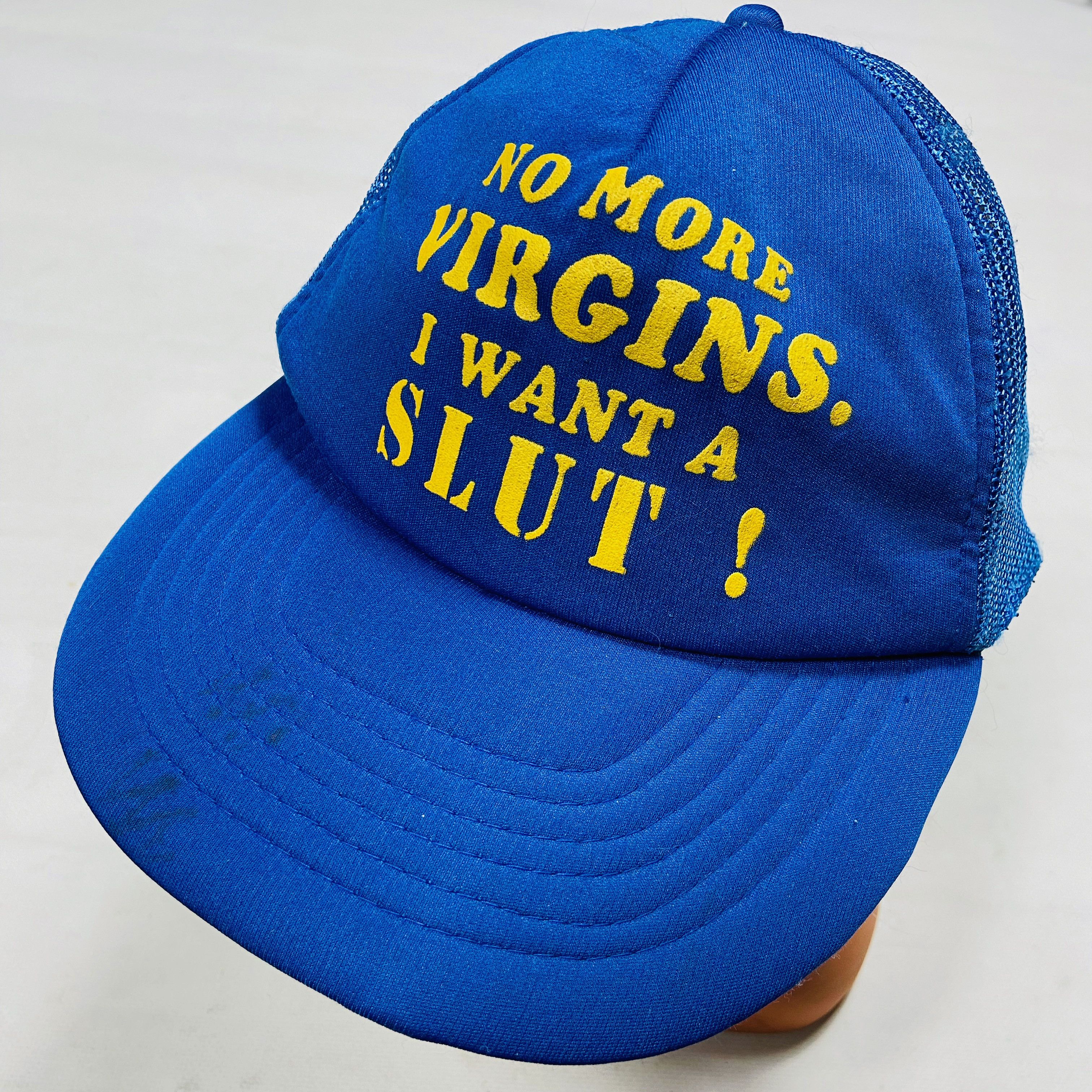 Vintage NO MORE VIRGINS, I WANT A SLUT! 1980s TRUCKER CAP - № 4120 Size ONE SIZE - 2 Thumbnail