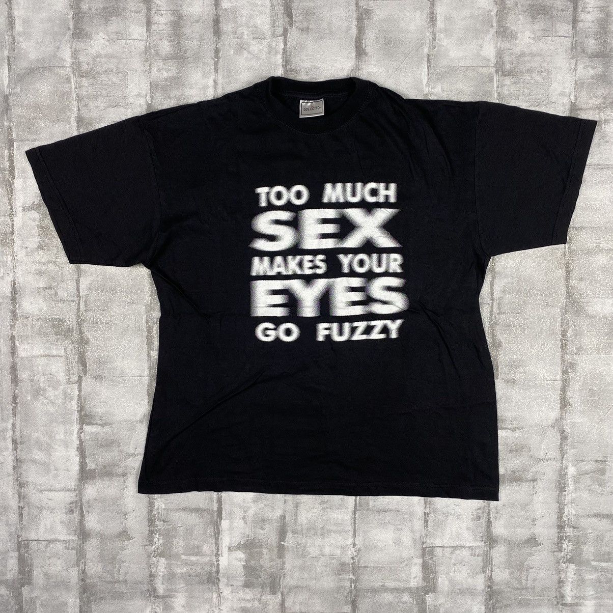 Vintage Too Much Sex Makes Your Eyes Go Fuzzy T Shirt Tee | Grailed