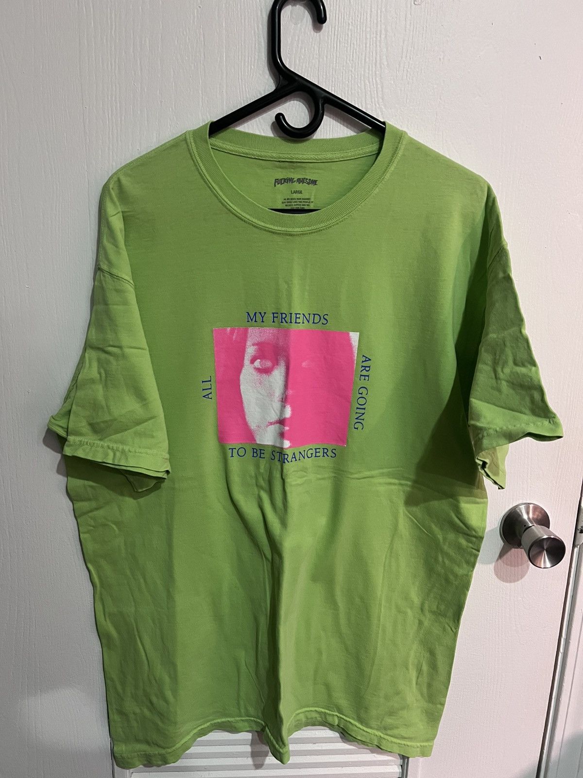 Fucking Awesome Strangers Tee
