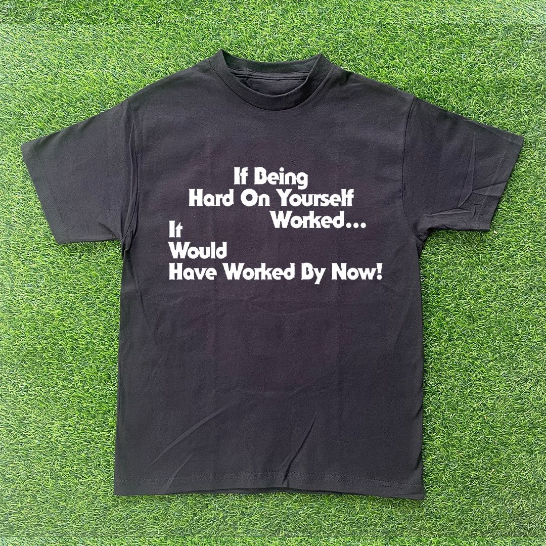 Other BEING HARD ON YOURSELF DOESN'T WORK TSHIRT Size US XL / EU 56 / 4 - 1 Preview