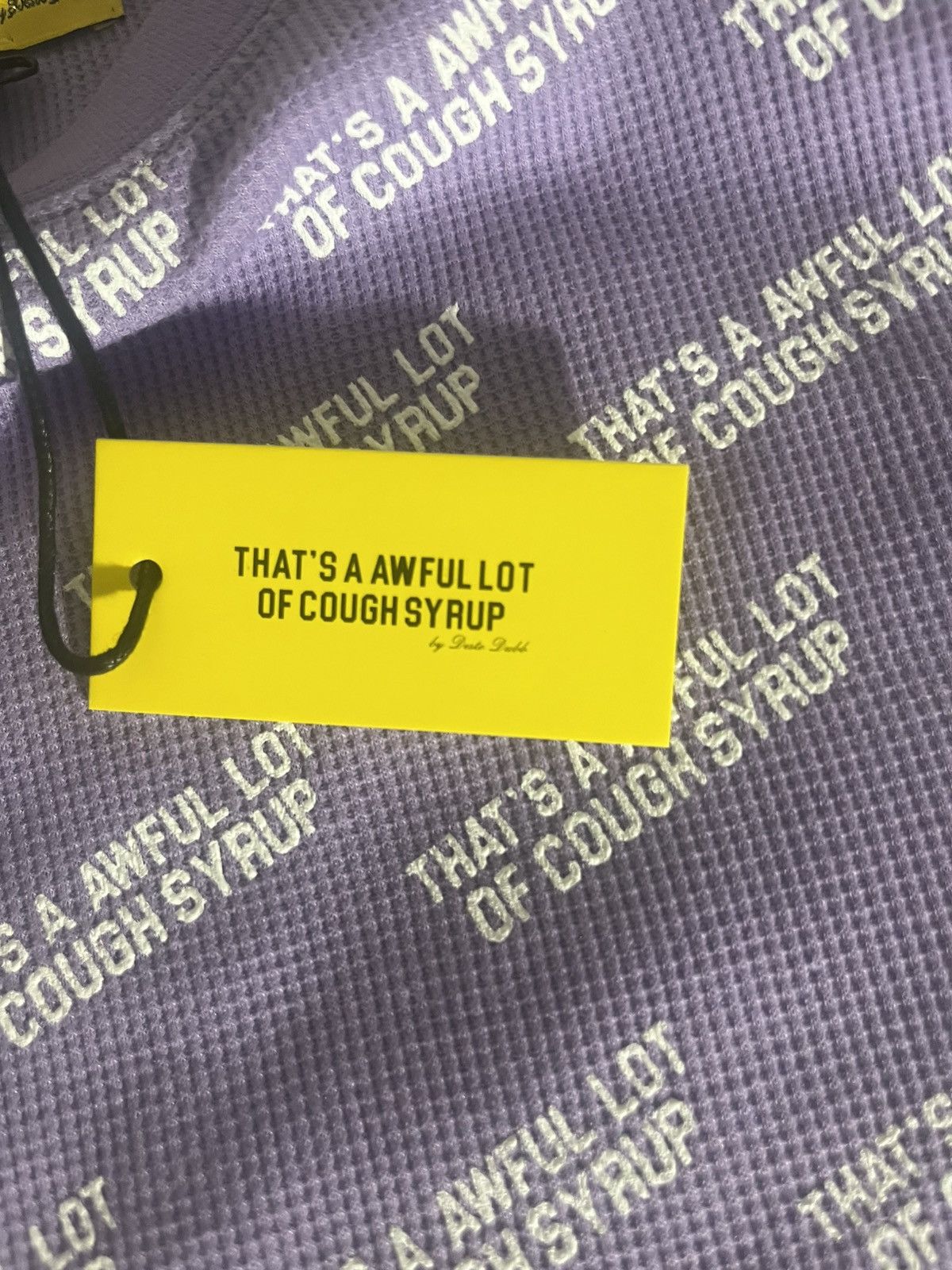 Other Thats a awful lot of cough syrup pijamas Size US M / EU 48-50 / 2 - 7 Thumbnail