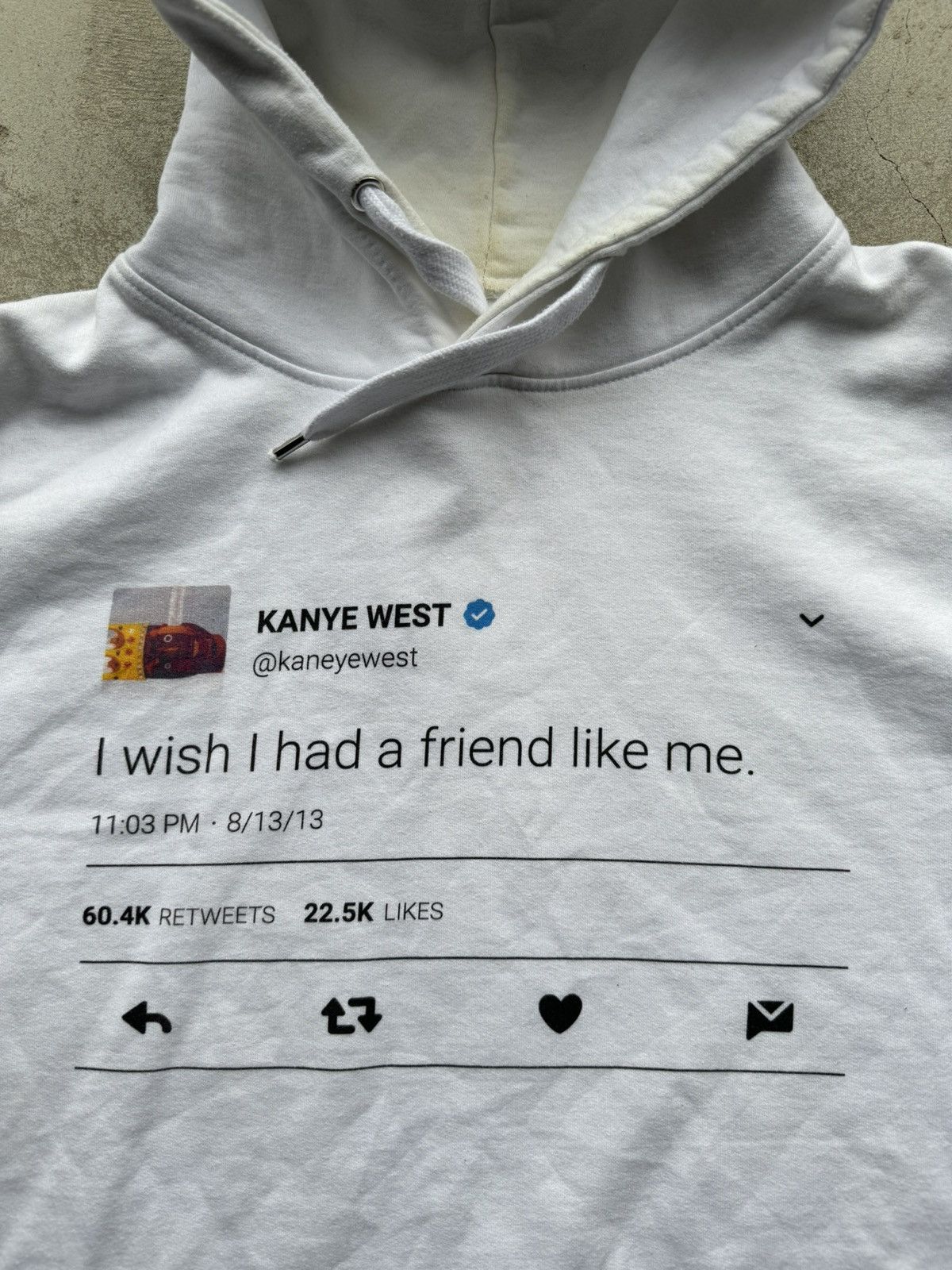 Humor Other Tee Hoodie kanye west tweet I wish I had a friend like me Grailed