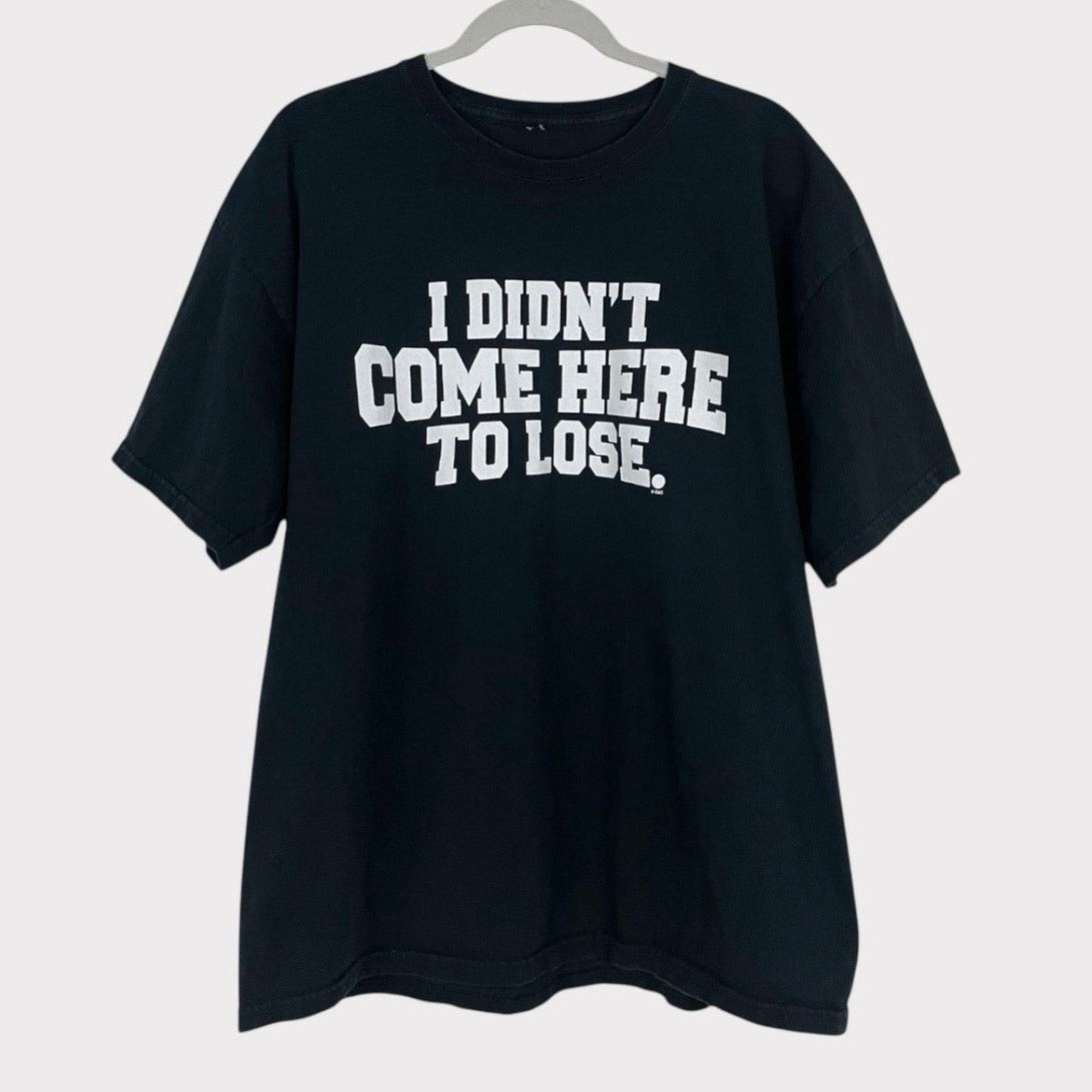 Other I Didn't Come Here To Lose. Black & White Mens Graphic Tee Size US L / EU 52-54 / 3 - 1 Thumbnail