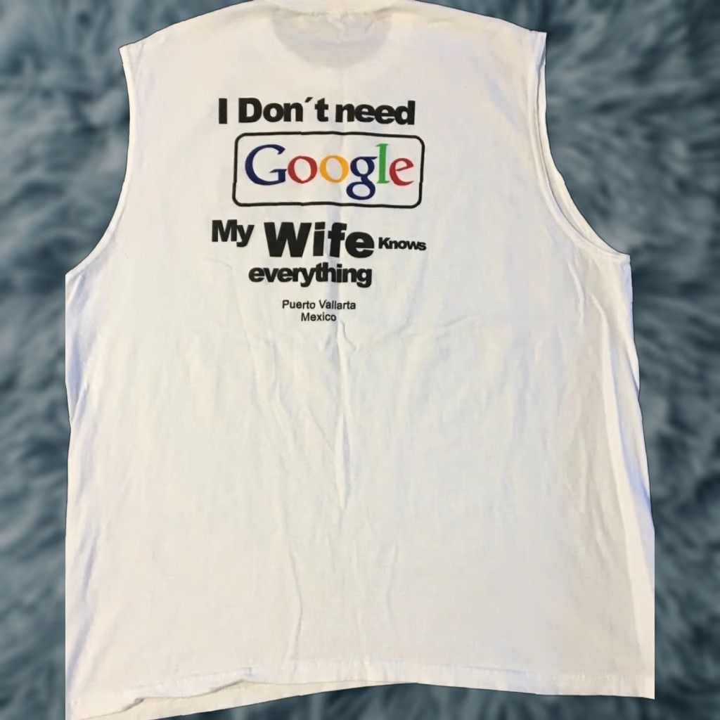 Vintage Vtg I Dont Need Google My Wife Knows Everything Shirt XXL Funny Marriage Grunge Size US XXL / EU 58 / 5 - 1 Thumbnail