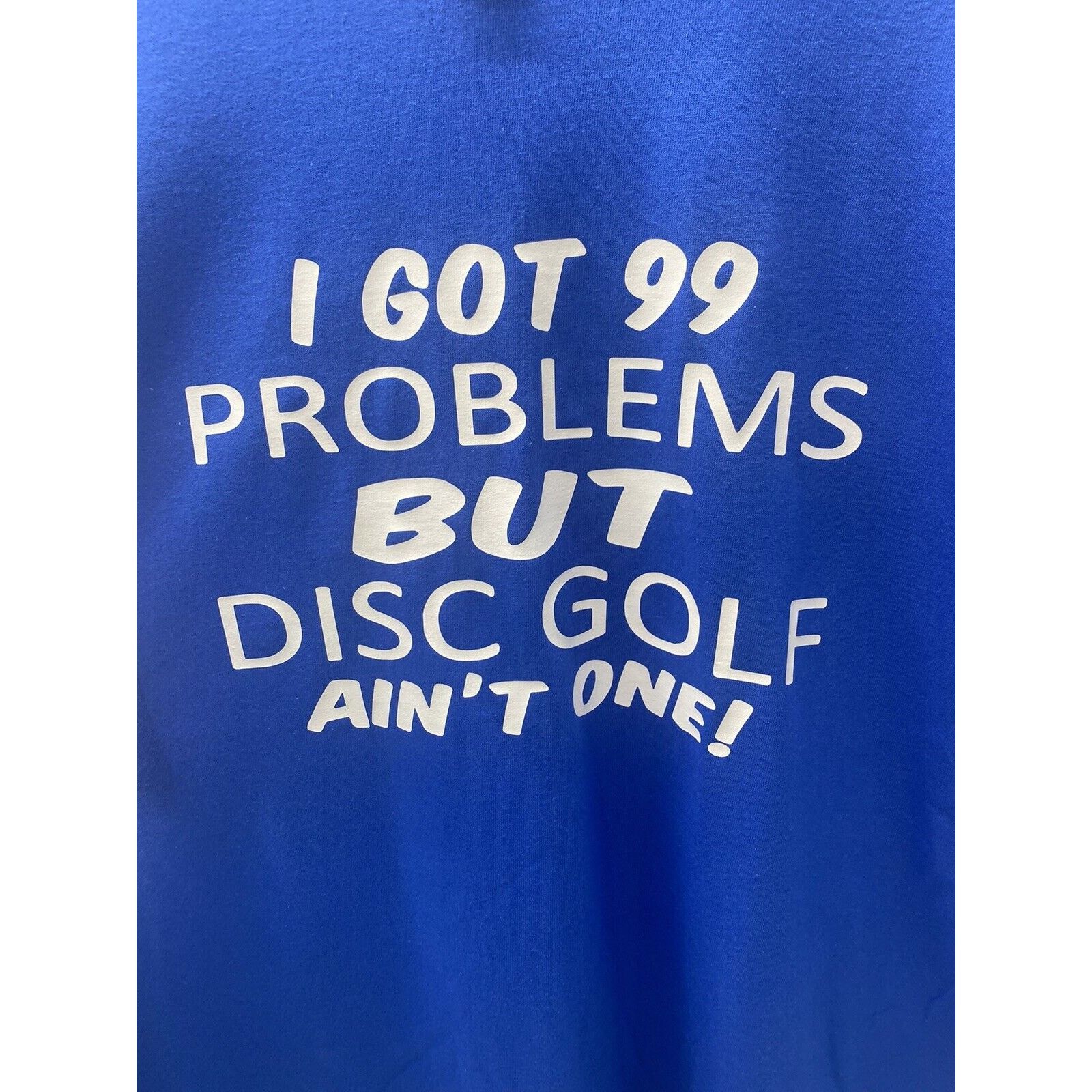 The Unbranded Brand Disc Golf Shirt 99 PROBLEMS Disc Golf XL T-Shirt Blue Size US XL / EU 56 / 4 - 7 Thumbnail