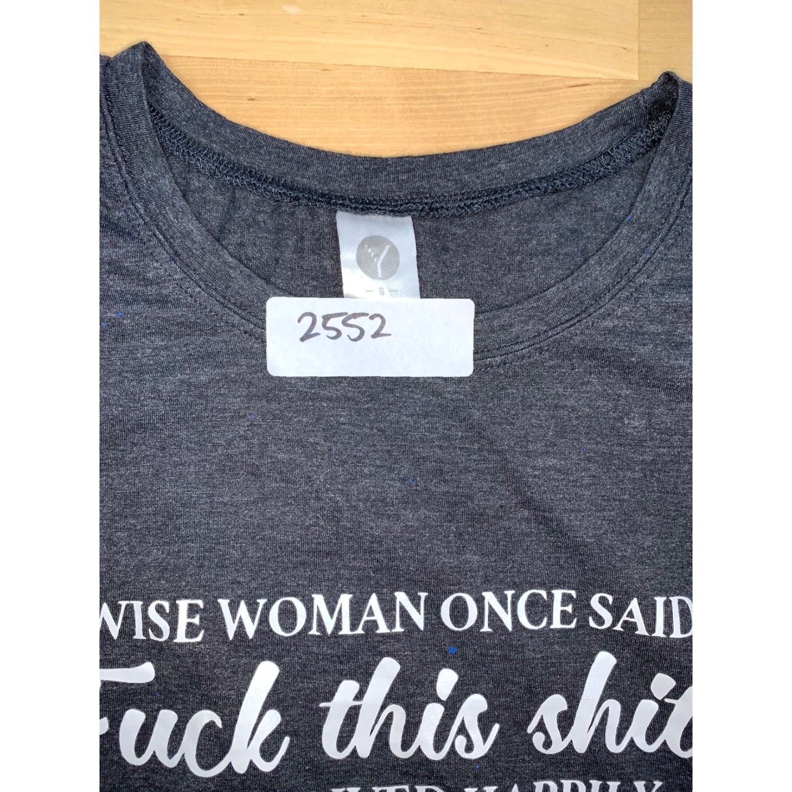 Vintage A Wise Woman Once Said,F**k This Sh*t... Graphic Gray T Shirt Short Sleeve S Womens T-Shirt Gray Size S / US 4 / IT 40 - 4 Thumbnail