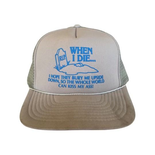 Vintage When I Die Trucker Hat Size ONE SIZE - 1 Thumbnail