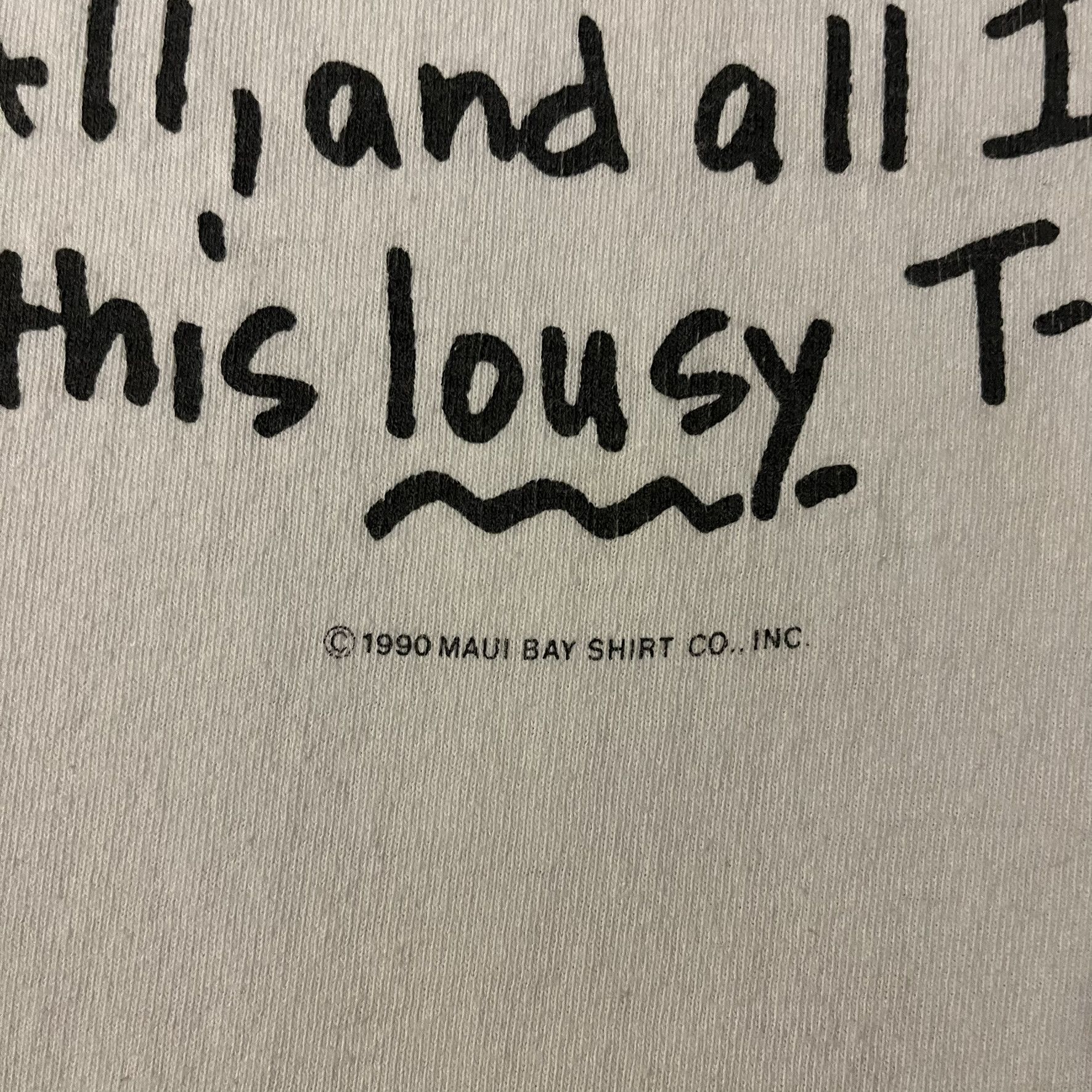 Vintage VTG 90s “All I got was this LOUSY T-shirt” Hawaii Tee Size US L / EU 52-54 / 3 - 4 Thumbnail