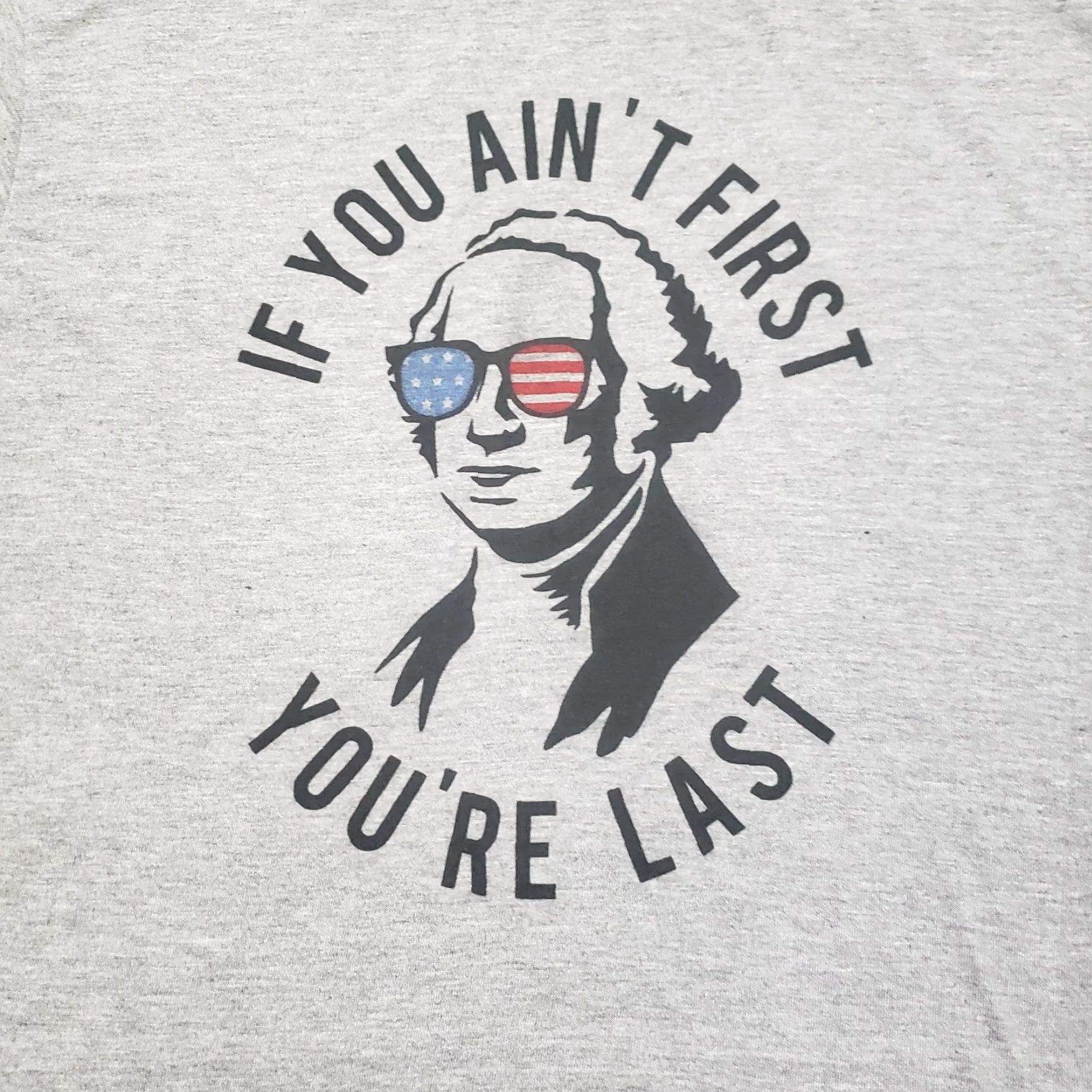 Vintage Funny 4th Of July Shirt Washington If You Ain't First You're Last T-Shirt Mens M Gray Size US M / EU 48-50 / 2 - 2 Thumbnail