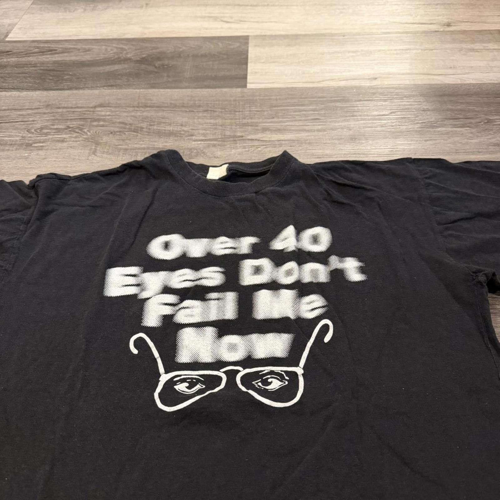 Other Vintage over 40 eyes don’t fail me now t shirt 90s L Size US L / EU 52-54 / 3 - 2 Thumbnail
