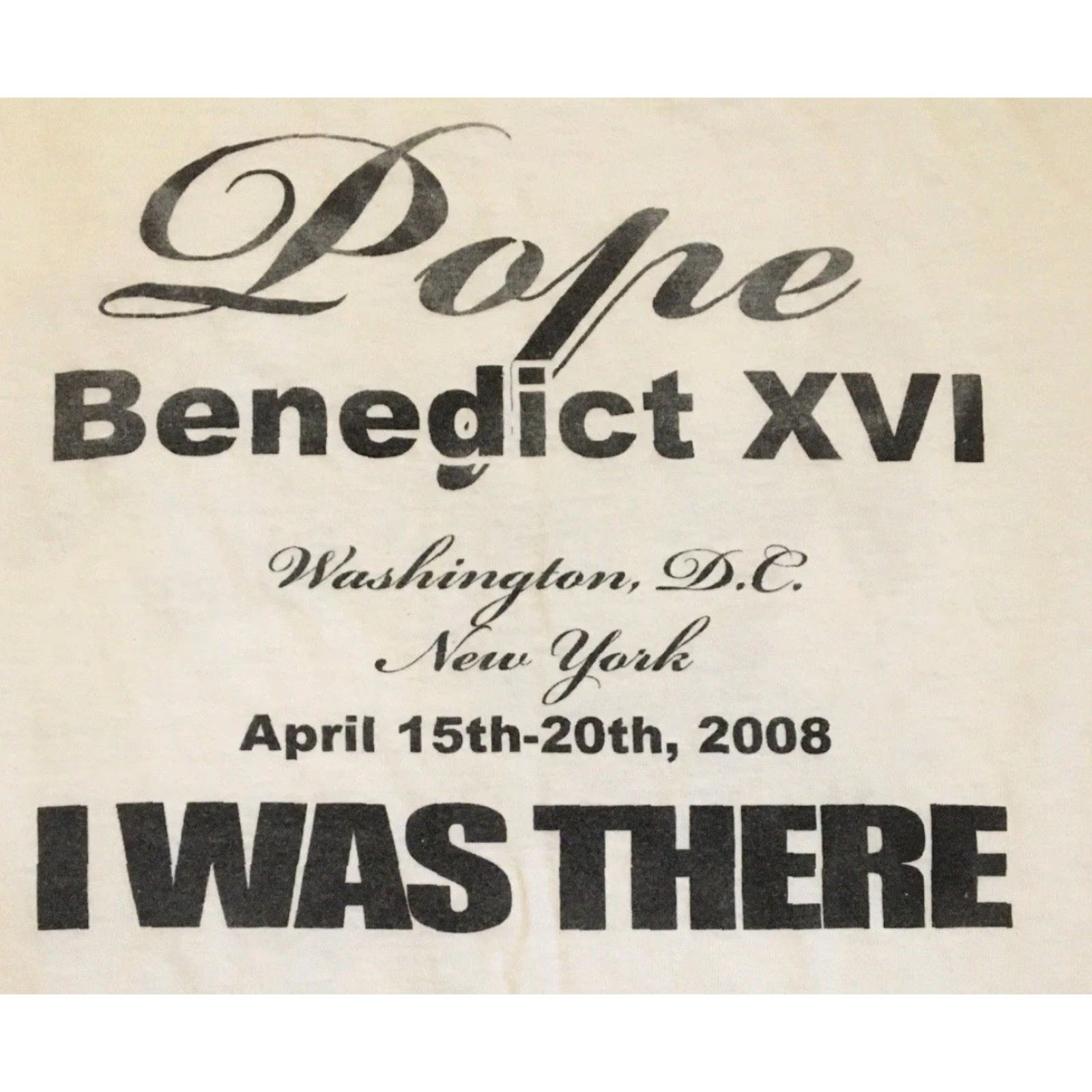 Vintage VINTAGE Pope Benedict XVI Faded I Was There Tour Shirt L God Catholic Lord Jesus NYC Grunge Y2K Shirt Mens XL White Size US L / EU 52-54 / 3 - 4 Thumbnail