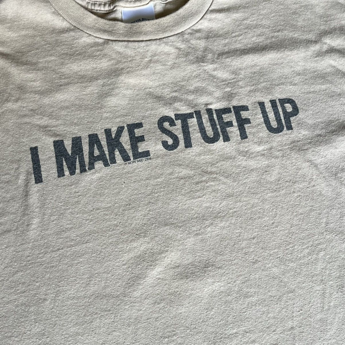 Vintage Vintage 2000s I Make Stuff Up Humor Text Logo Parody T Shirt Size US M / EU 48-50 / 2 - 4 Thumbnail