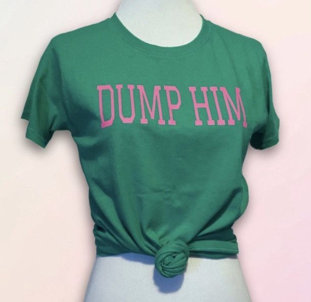 Other “Dump Him”, Kelly Green, Y2K Font Style Tee Size XS / US 0-2 / IT 36-38 - 2 Thumbnail