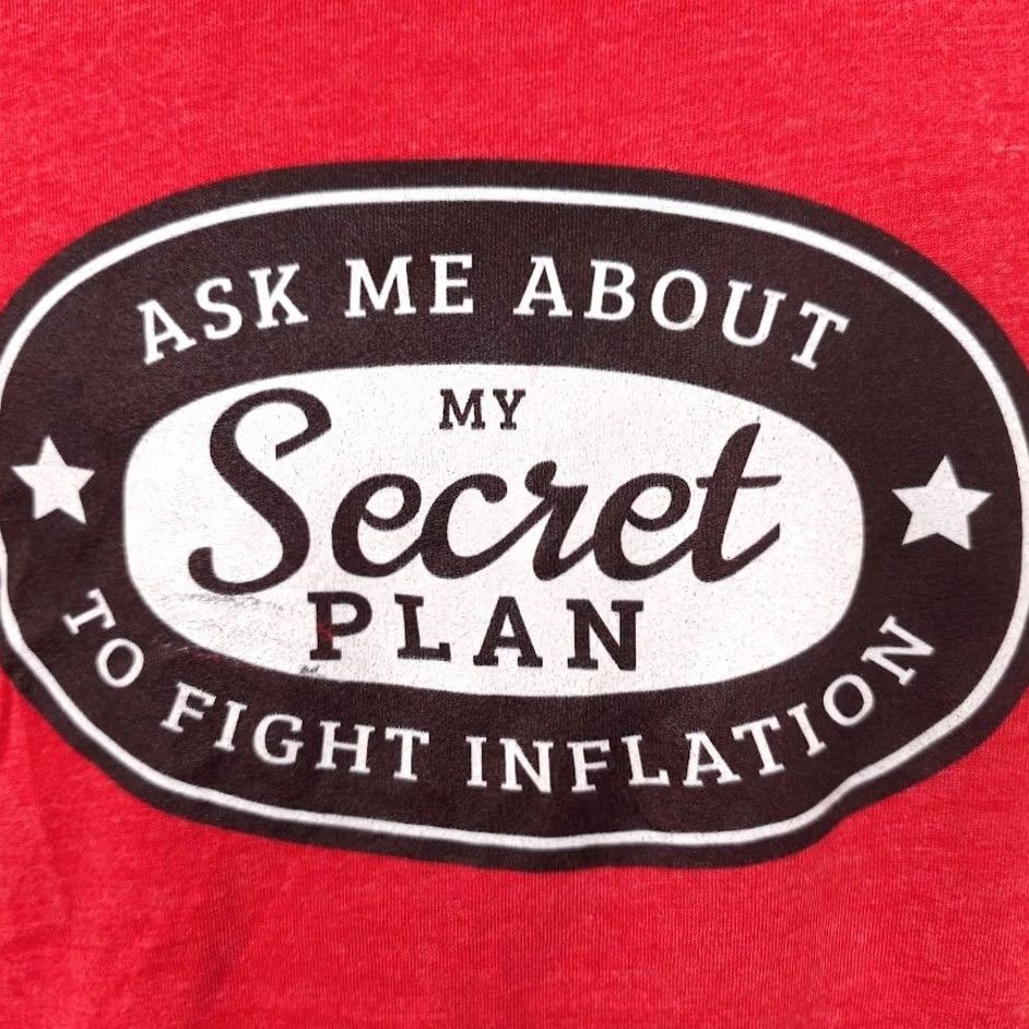 Next Level Fight Inflation T Shirt Womens Size Small Red Ask Me About My Secret Plan Size S / US 4 / IT 40 - 3 Thumbnail