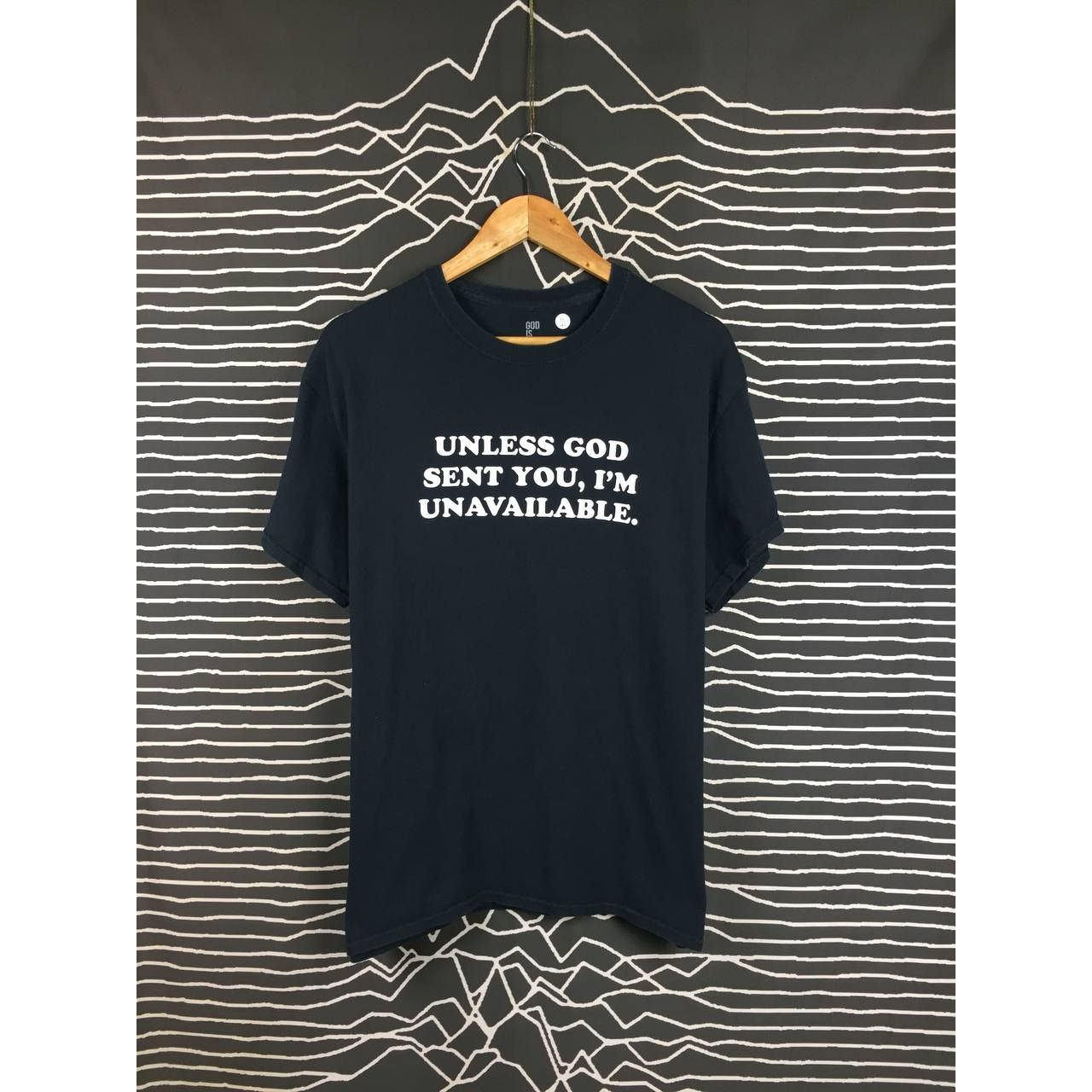 Other God Is Dope Unless God Sent You I'm Unavailable Humor Tee Size US L / EU 52-54 / 3 - 2 Thumbnail