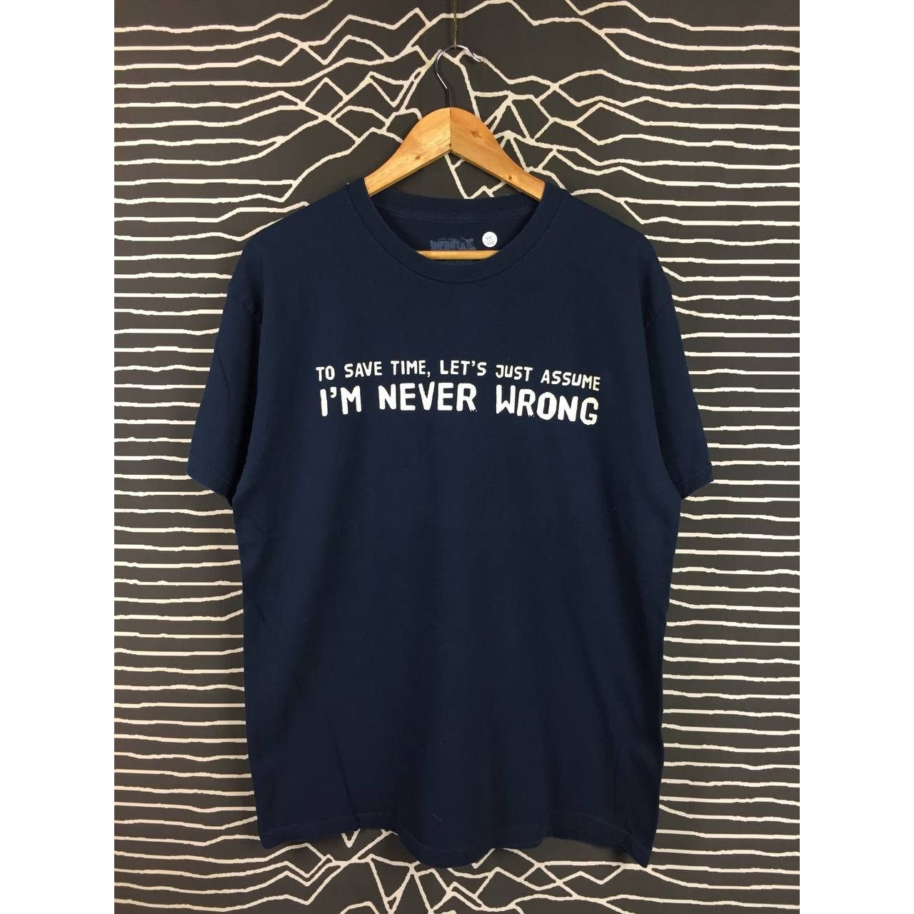 Other To Save Time Let's Just Assume I'm Never Wrong Quote Tee Size US L / EU 52-54 / 3 - 1 Thumbnail