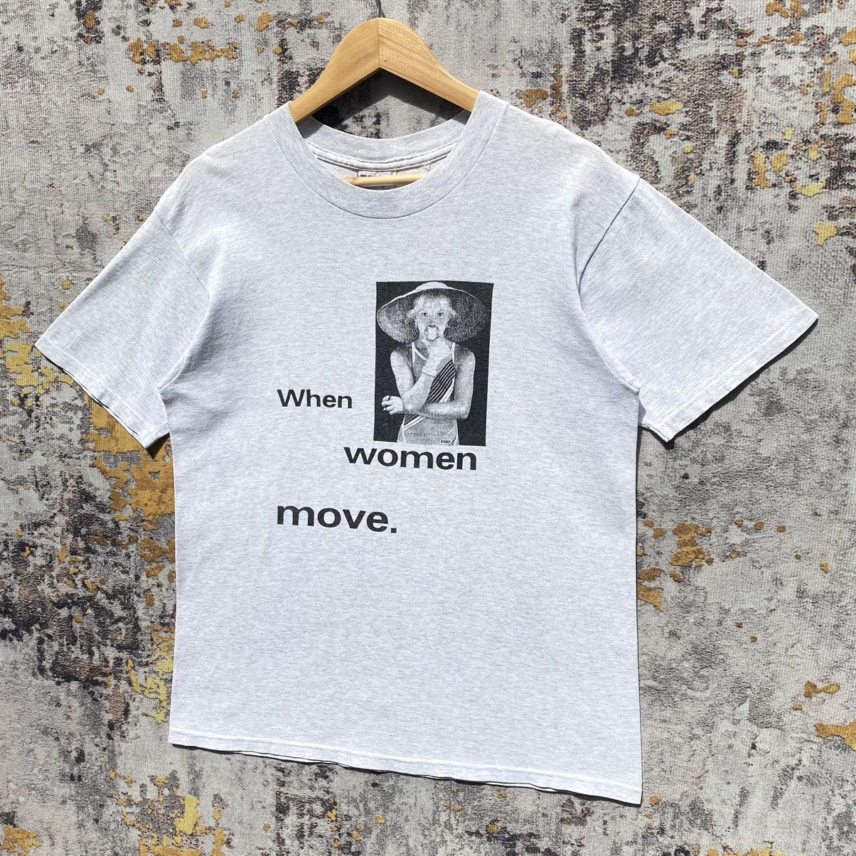 Arts & Science Vintage 90s When Women Move Wording Art Shirt Size US M / EU 48-50 / 2 - 3 Thumbnail