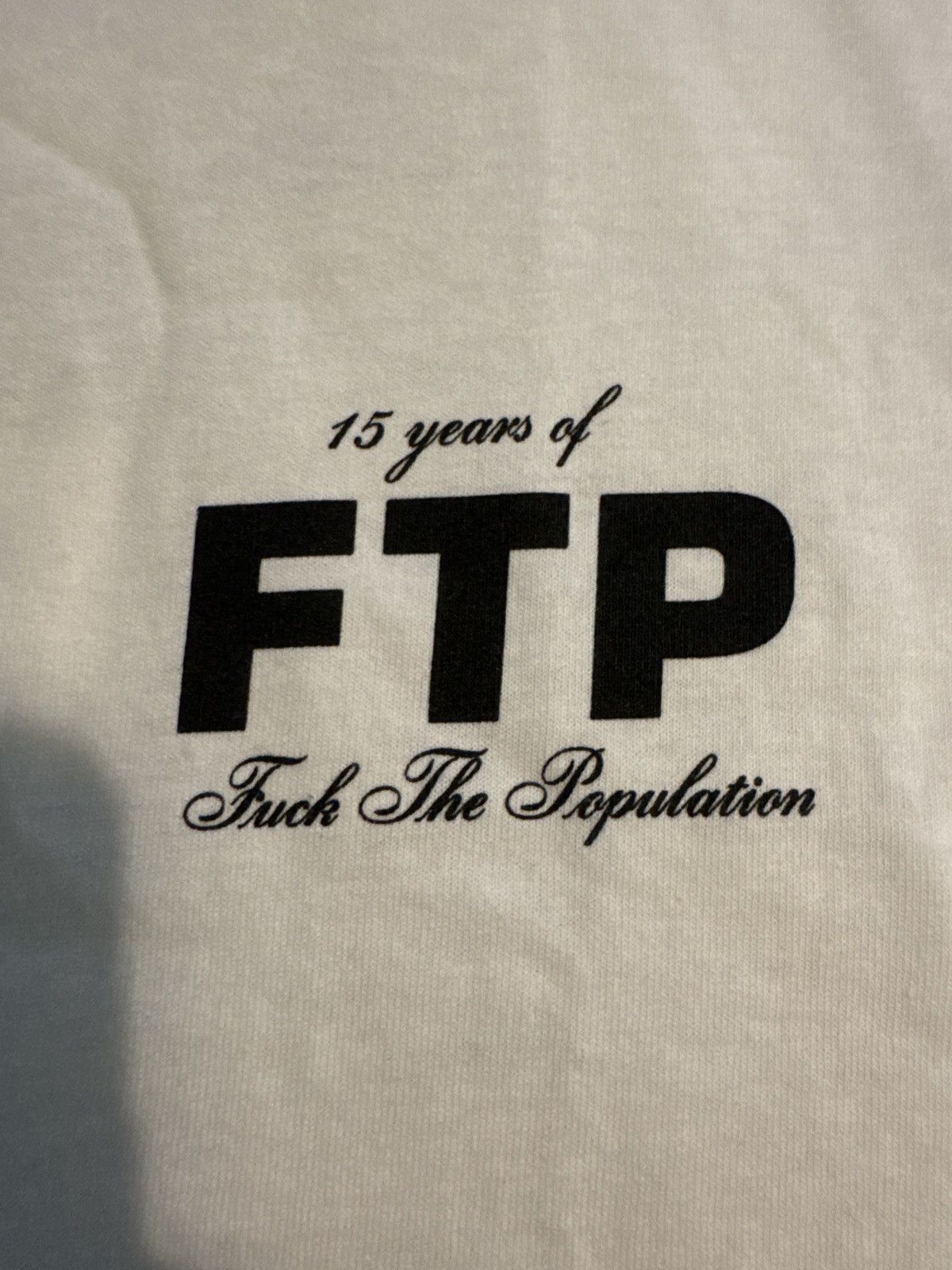Fuck The Population FTP 15 Year Anniversary Shirt Size US L / EU 52-54 / 3 - 1 Thumbnail