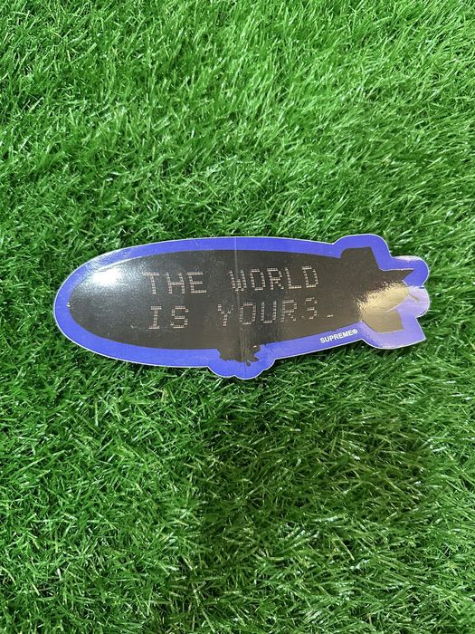 The world is 2025 yours supreme sticker