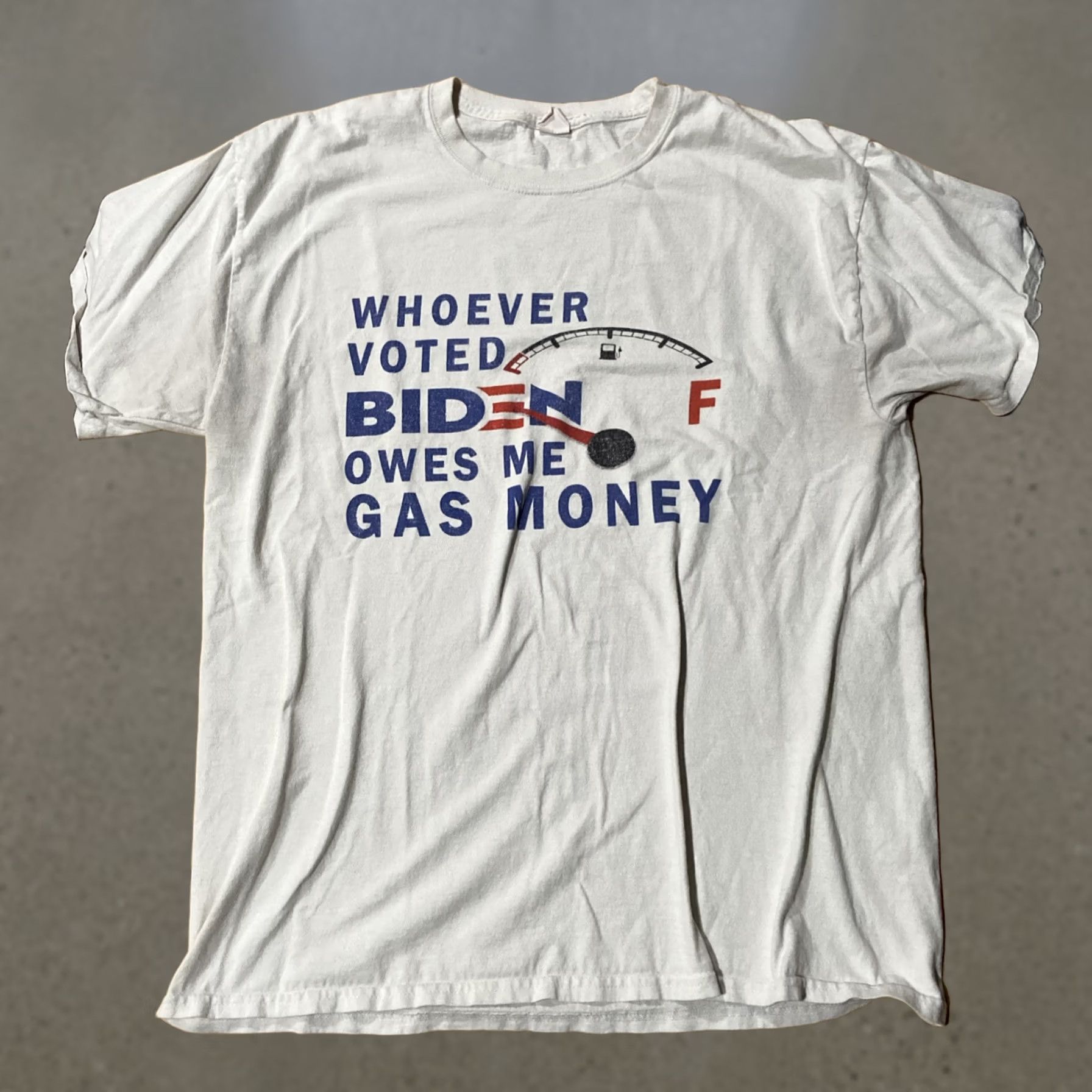 GAS VINTAGE? No. (Original not vintage) Whoe ver Voted For Joe Biden Owes Me Gas Money T-Shirt Unisex XL White Funny Money Biden T-Shirt Mens XL Size US XL / EU 56 / 4 - 1 Thumbnail