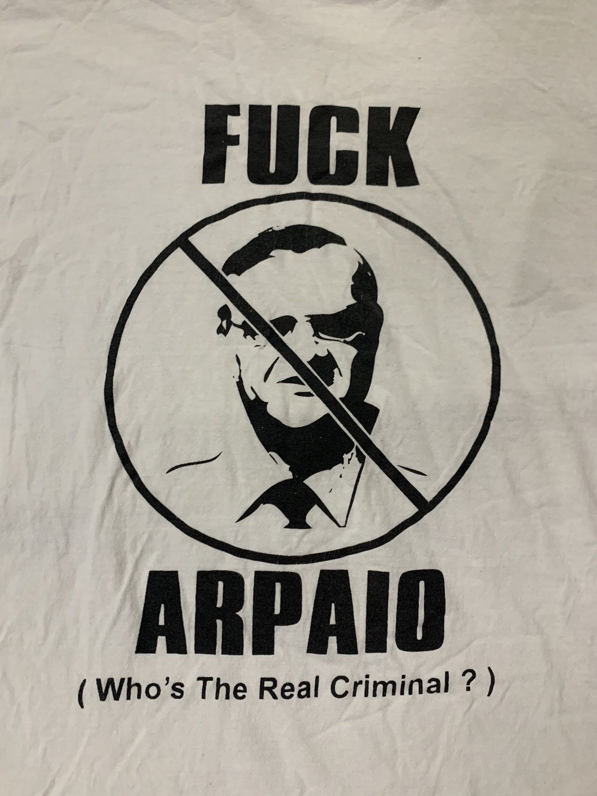 Vintage VINTAGE FUCK ARPAIO: “WHO’S THE REAL CRIMINAL ?” Size US XL / EU 56 / 4 - 2 Thumbnail