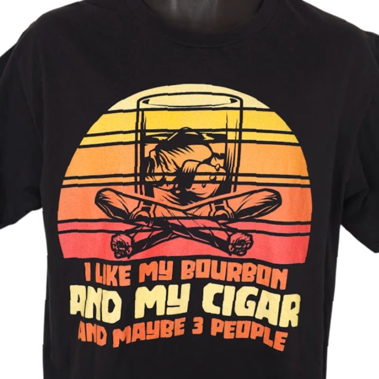 Port & Company I Like My Bourbon T Shirt Mens Size Large Black My Cigar Maybe 3 People Size US L / EU 52-54 / 3 - 2 Thumbnail