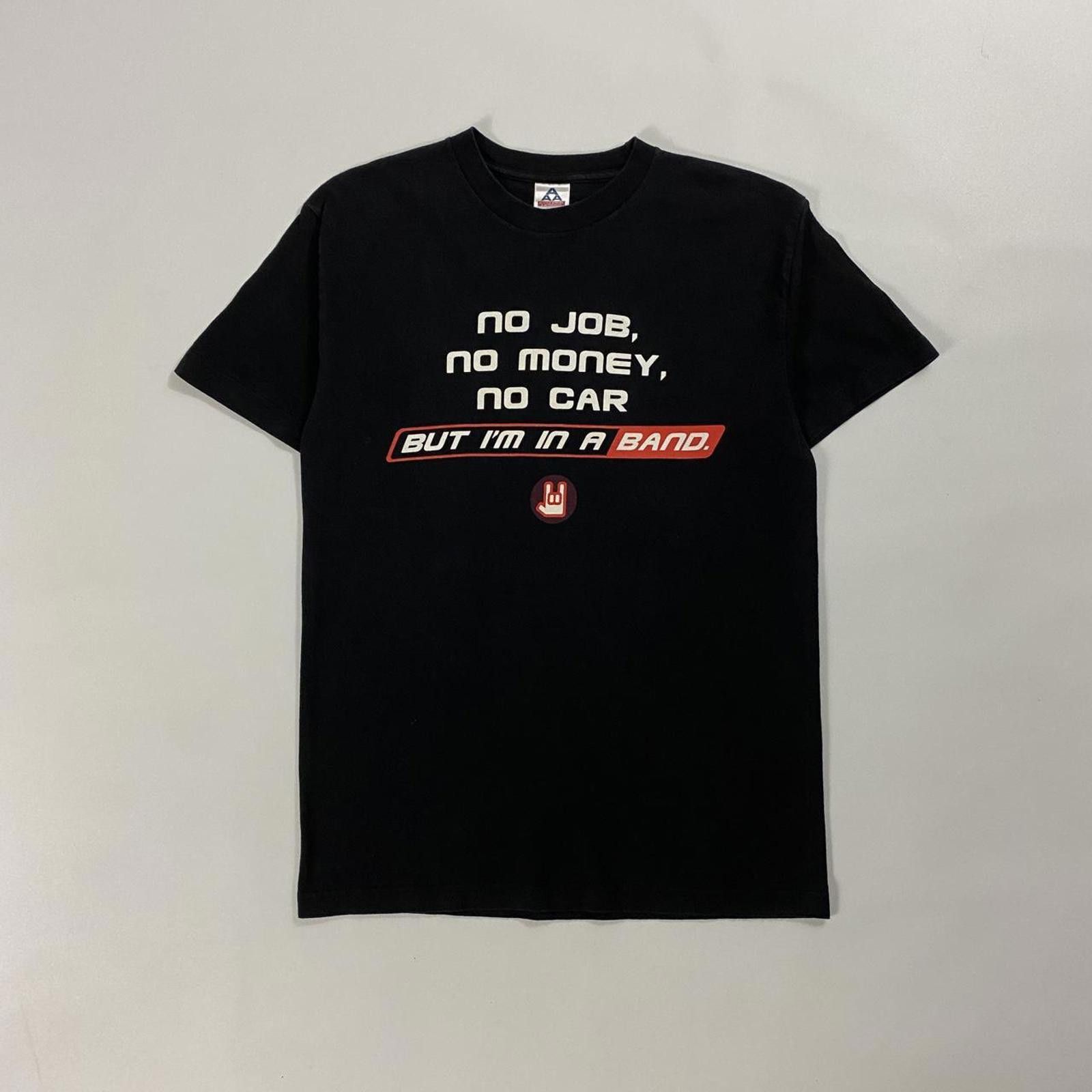Vintage Y2K No Job No Money But I’m In A Band Black Skater Text Tee Size US L / EU 52-54 / 3 - 1 Thumbnail
