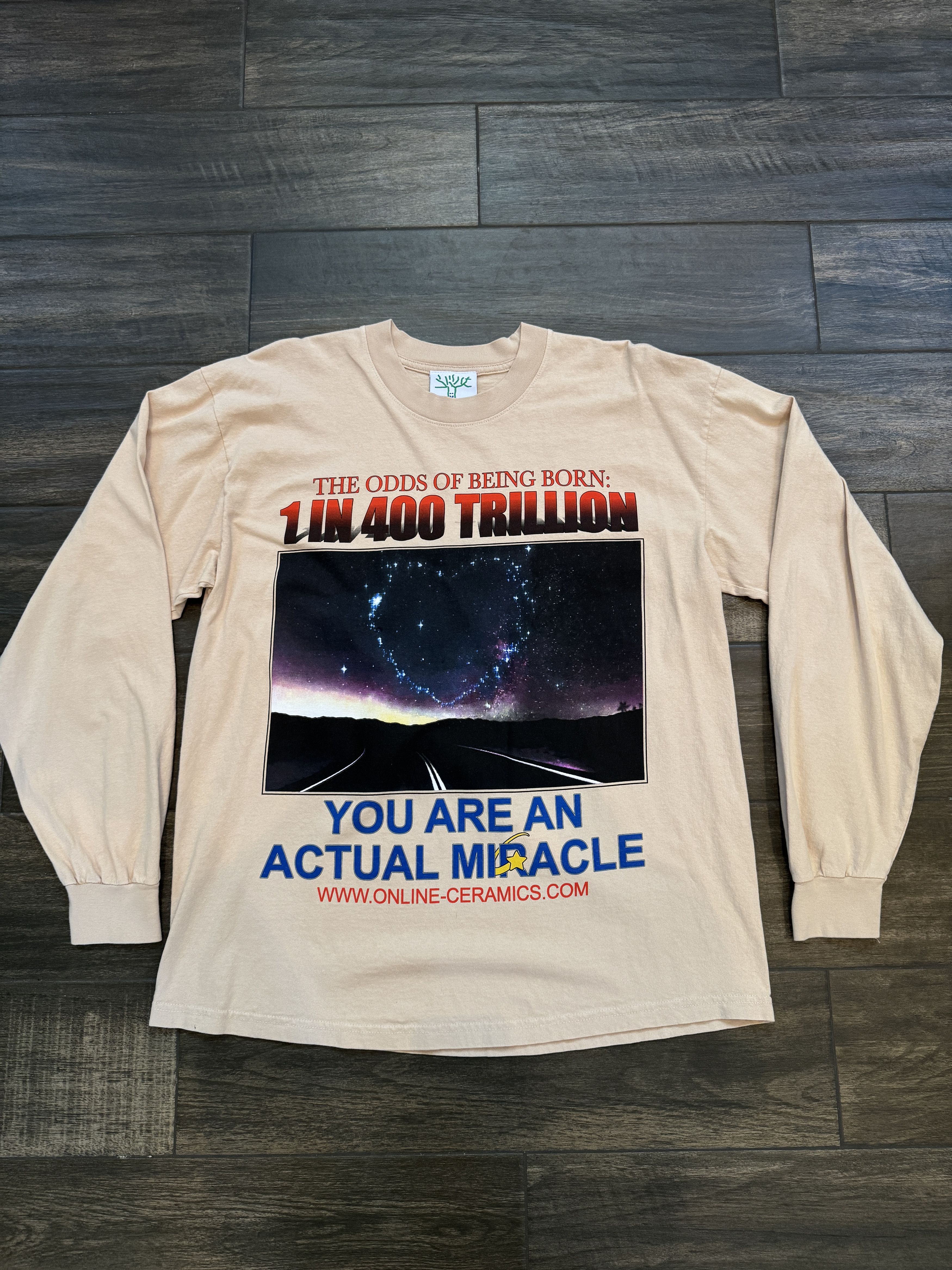 Online Ceramics You Are An Actual Miracle 1 in 400 Trillion Long Sleeve Tee Size US L / EU 52-54 / 3 - 1 Thumbnail