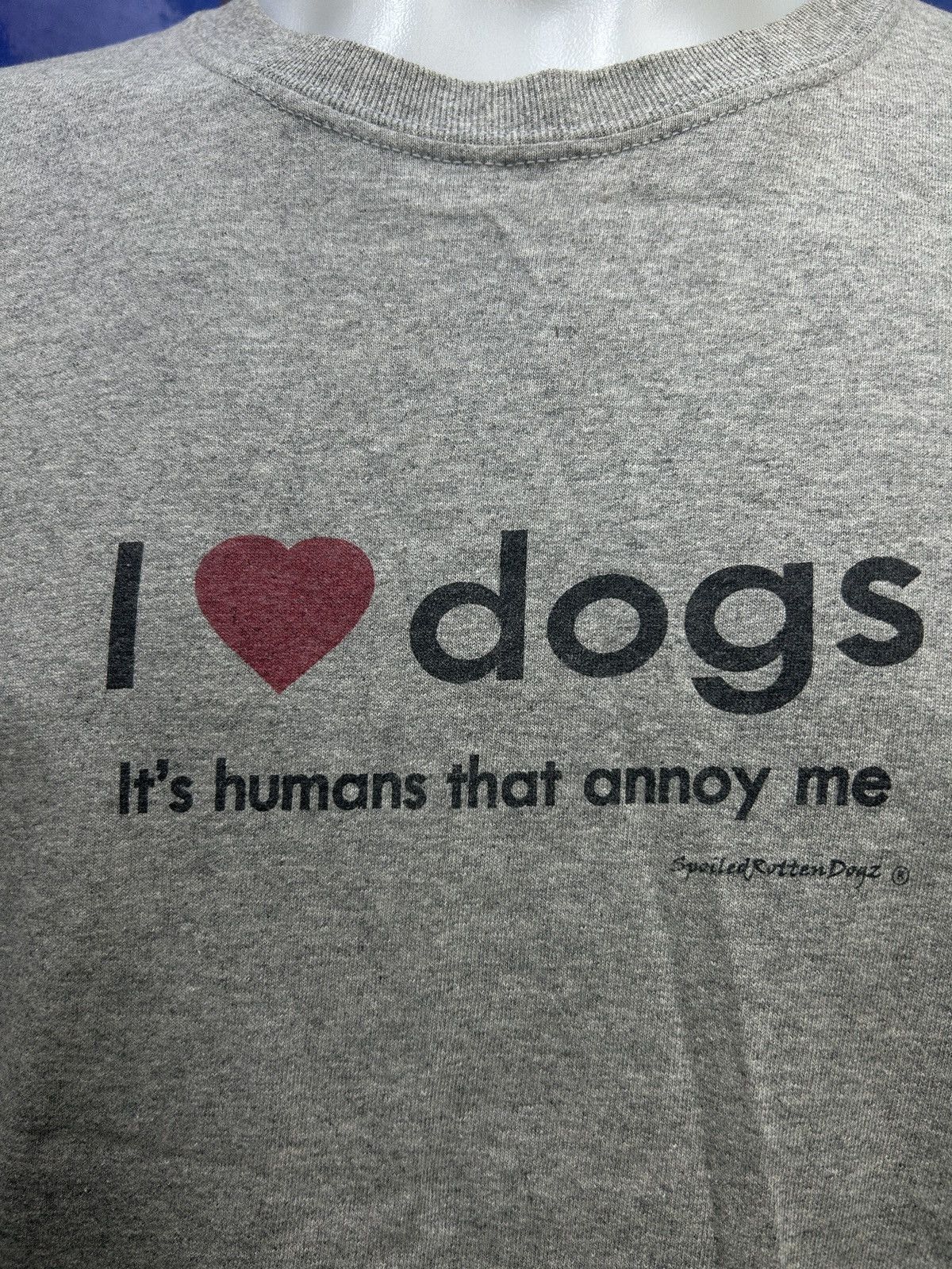 Vintage Vintage I Love Dog It’s Humans That Annoy Me Size XL Size US XL / EU 56 / 4 - 2 Thumbnail