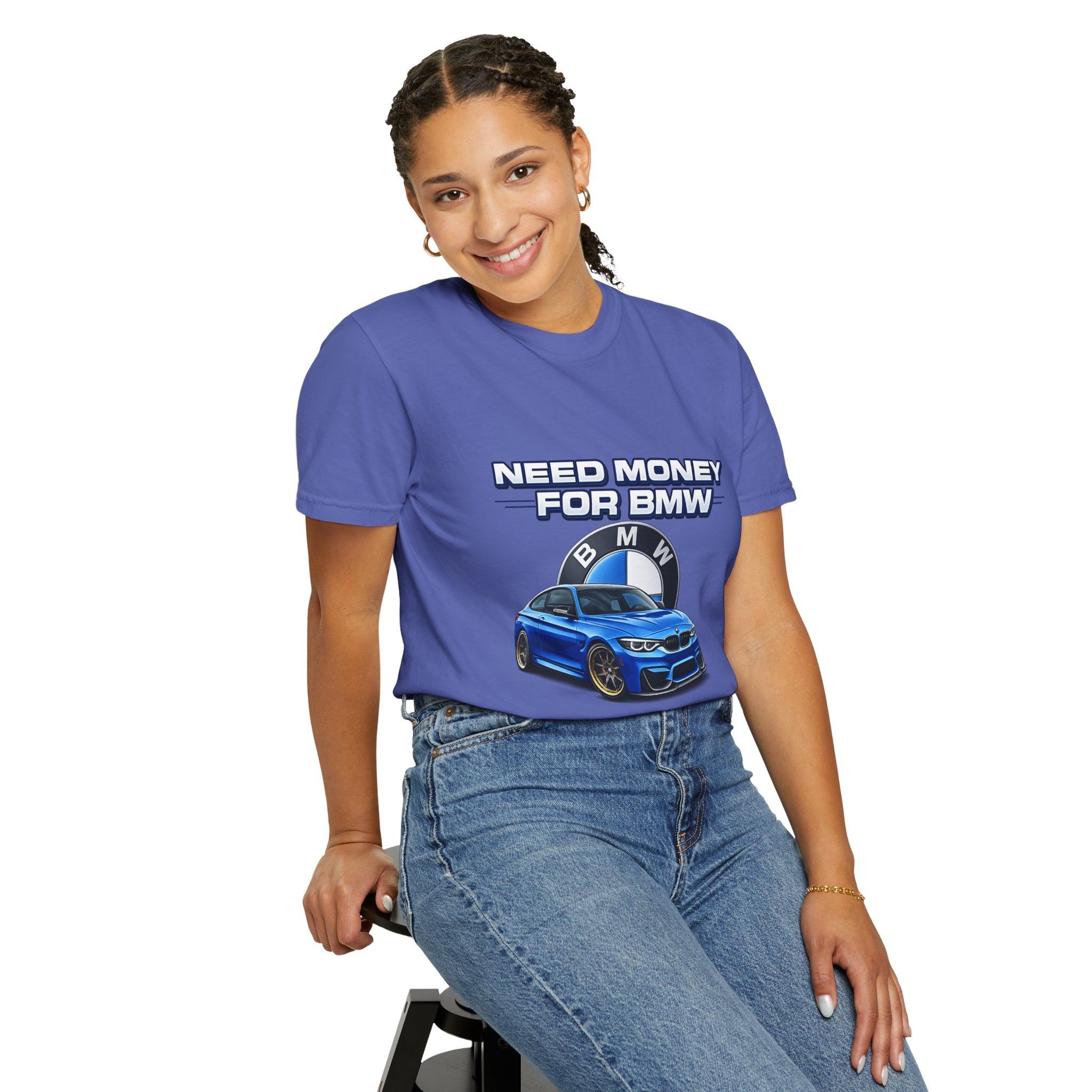 Other Need Money for BMW T-Shirt Unisex Size M / US 6-8 / IT 42-44 - 3 Thumbnail